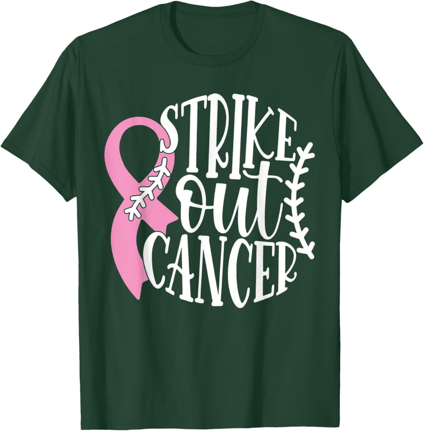 Strike Out Breast Cancer Baseball Fight Awareness Men Women T-Shirt - T-Shirt | Forest