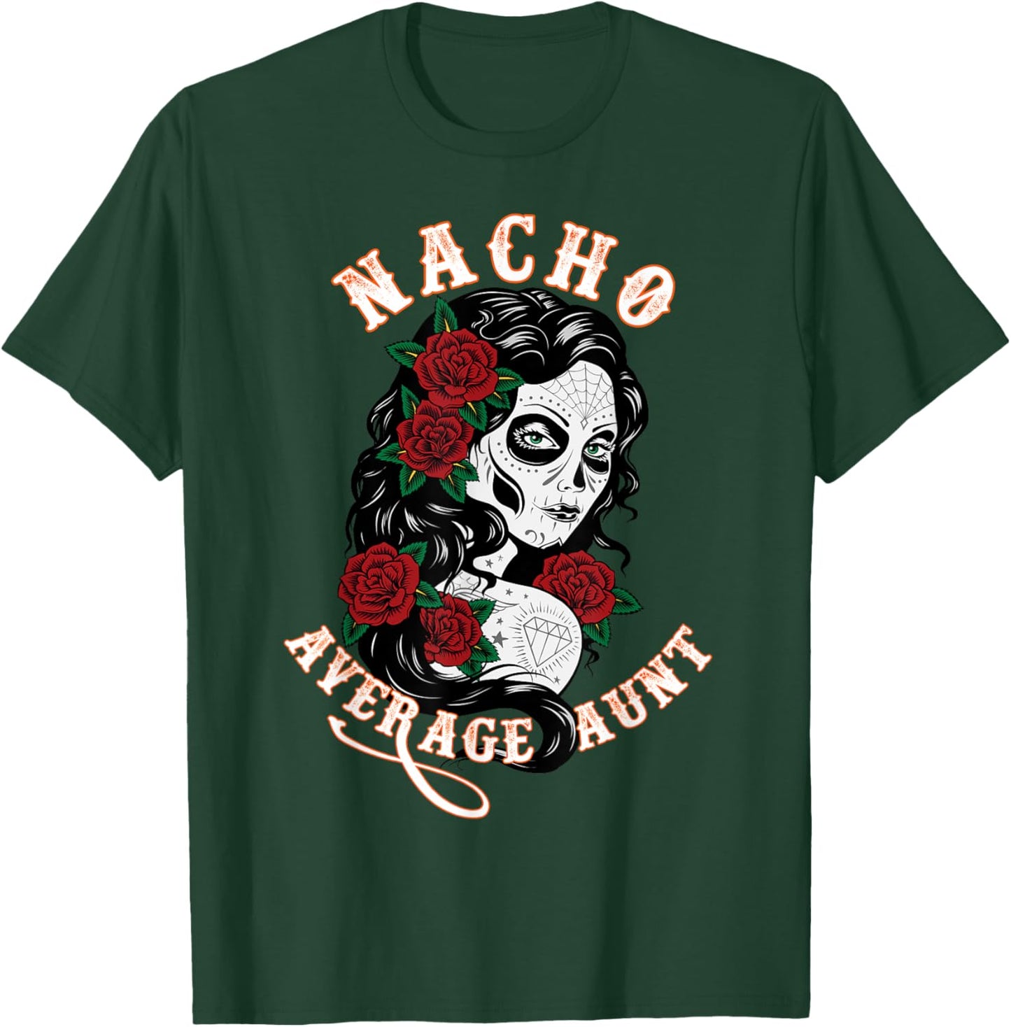 Funny Family Nacho Average Aunt T-Shirt - T-Shirt | Forest