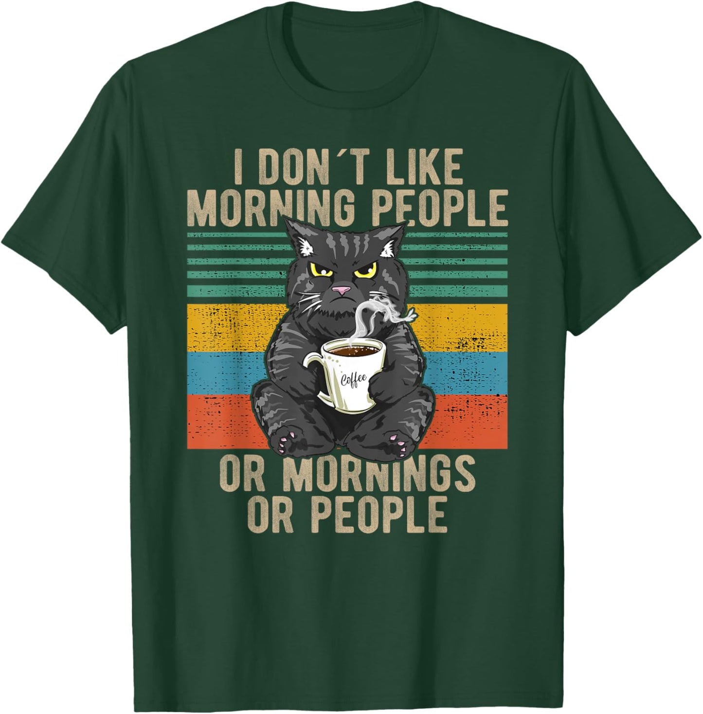 I Hate Morning People And Mornings And People Coffee Cat T-Shirt - T-Shirt | Forest
