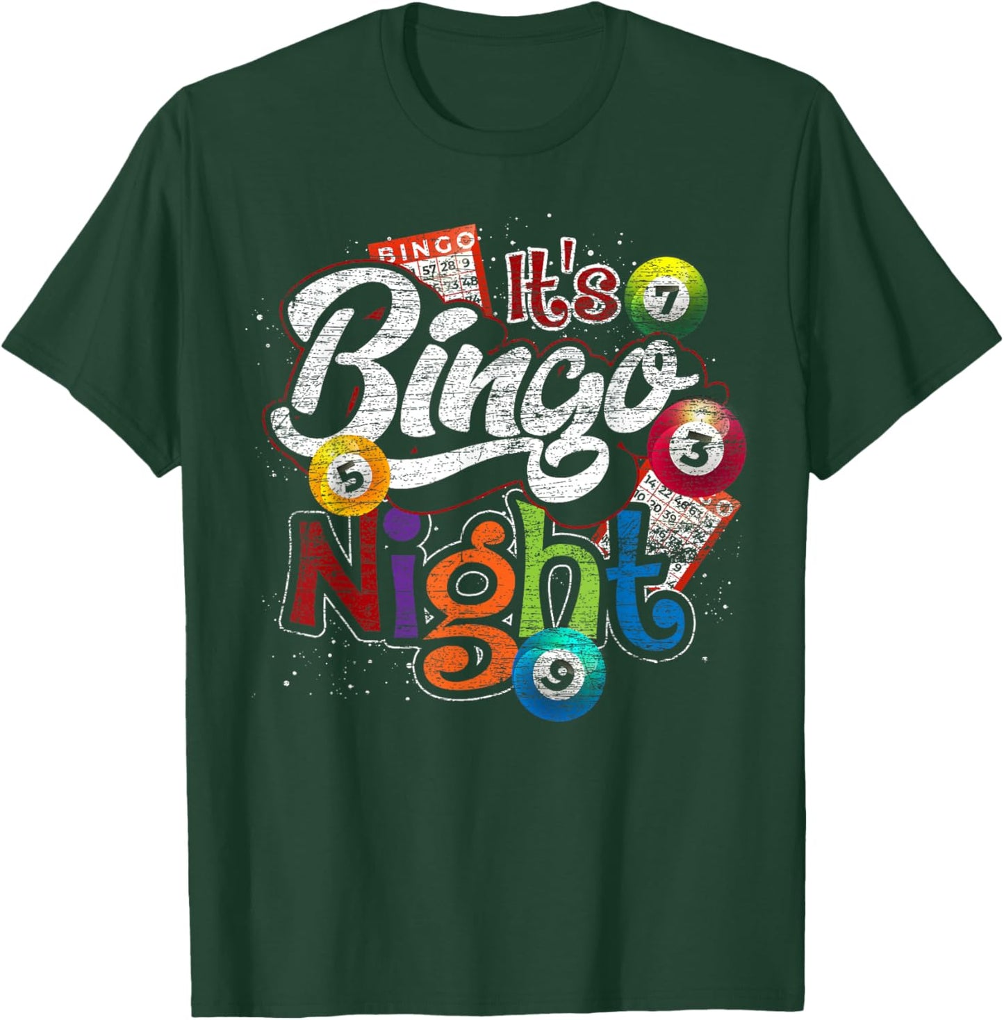 Gambling Lover Gift Its Bingo Night Funny Lottery Bingo T-Shirt - T-Shirt | Forest