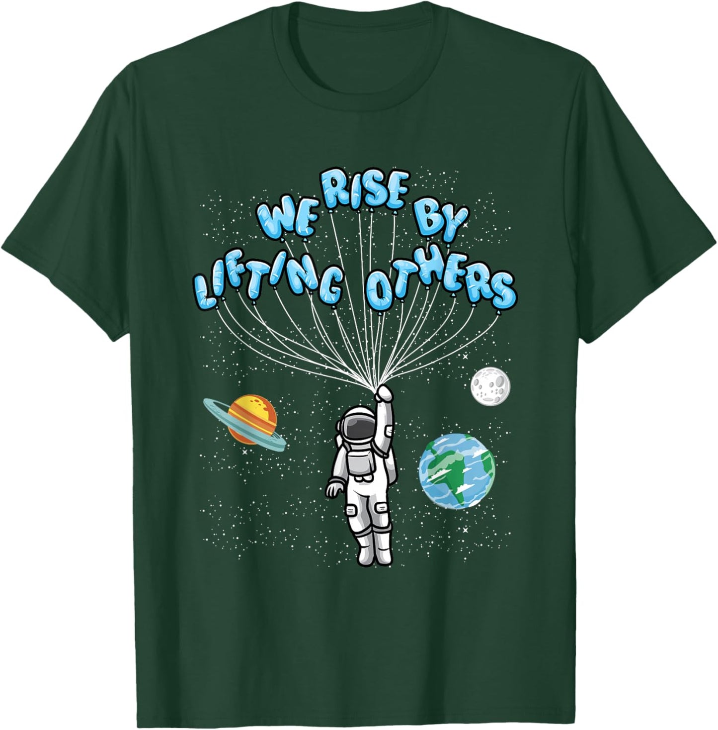 We Rise" Motivational Quote - Classic Fit, Short Sleeve, Adult T-Shirt - T-Shirt | Forest