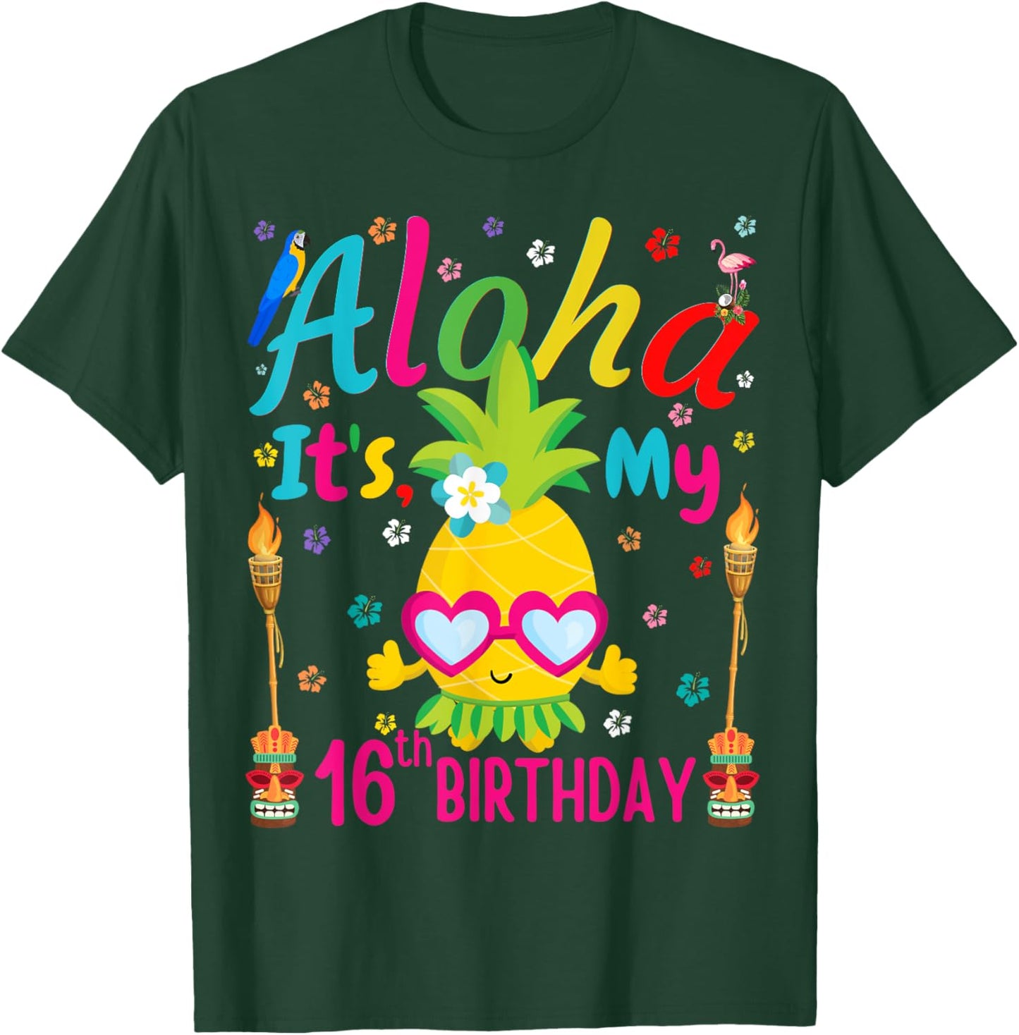 Aloha It's My 16th Birthday Floral Hawaii Tropical Pineapple T-Shirt - T-Shirt | Forest