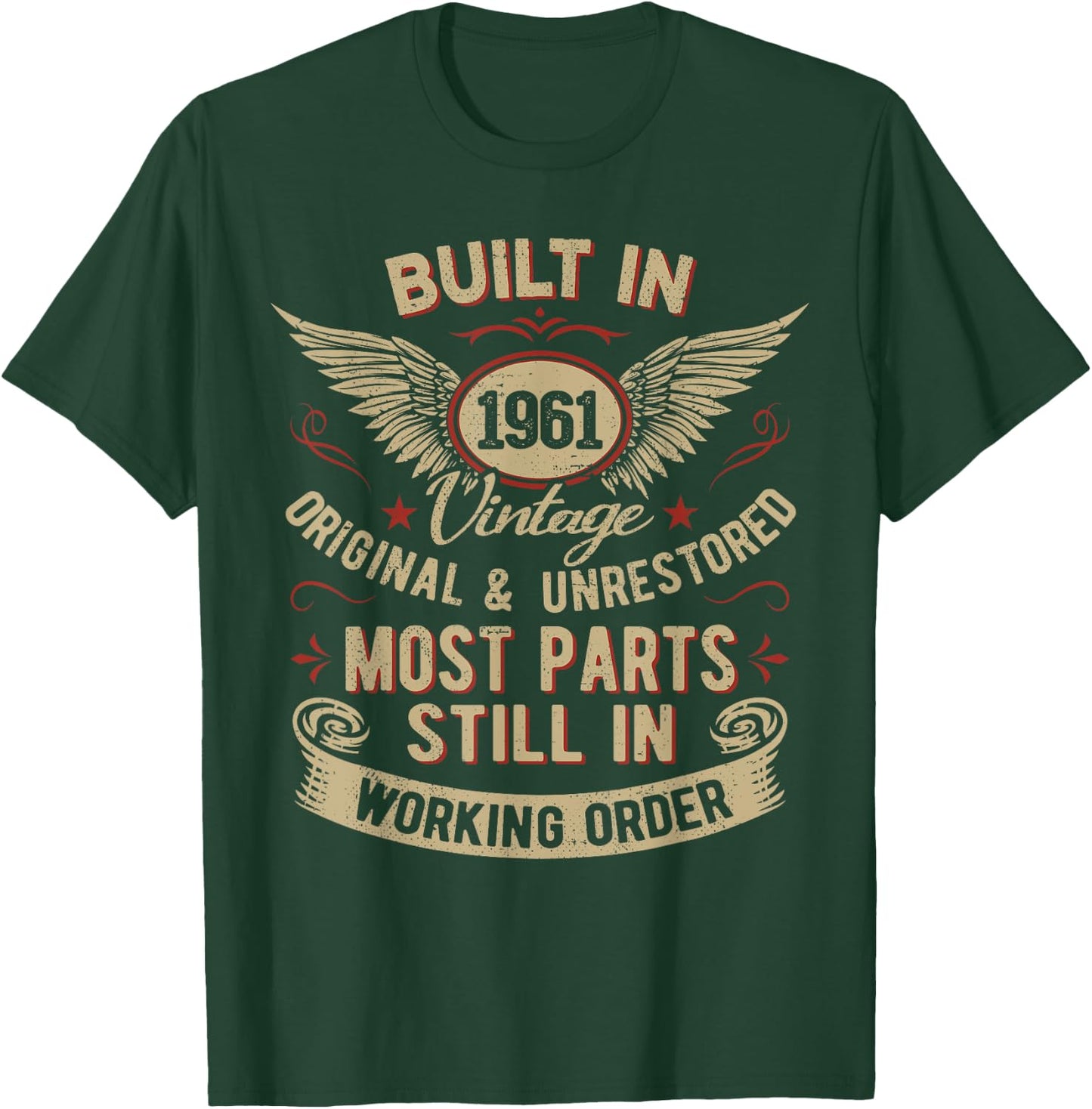 Built In 1961 Original and Unrestored Humor Funny Birthday T-Shirt - T-Shirt | Forest