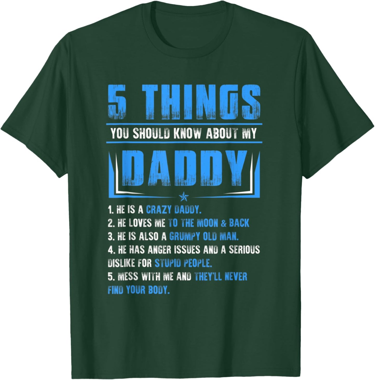 Fathers Day Funny 5 Things You Should Know About My Daddy T-Shirt - T-Shirt | Forest