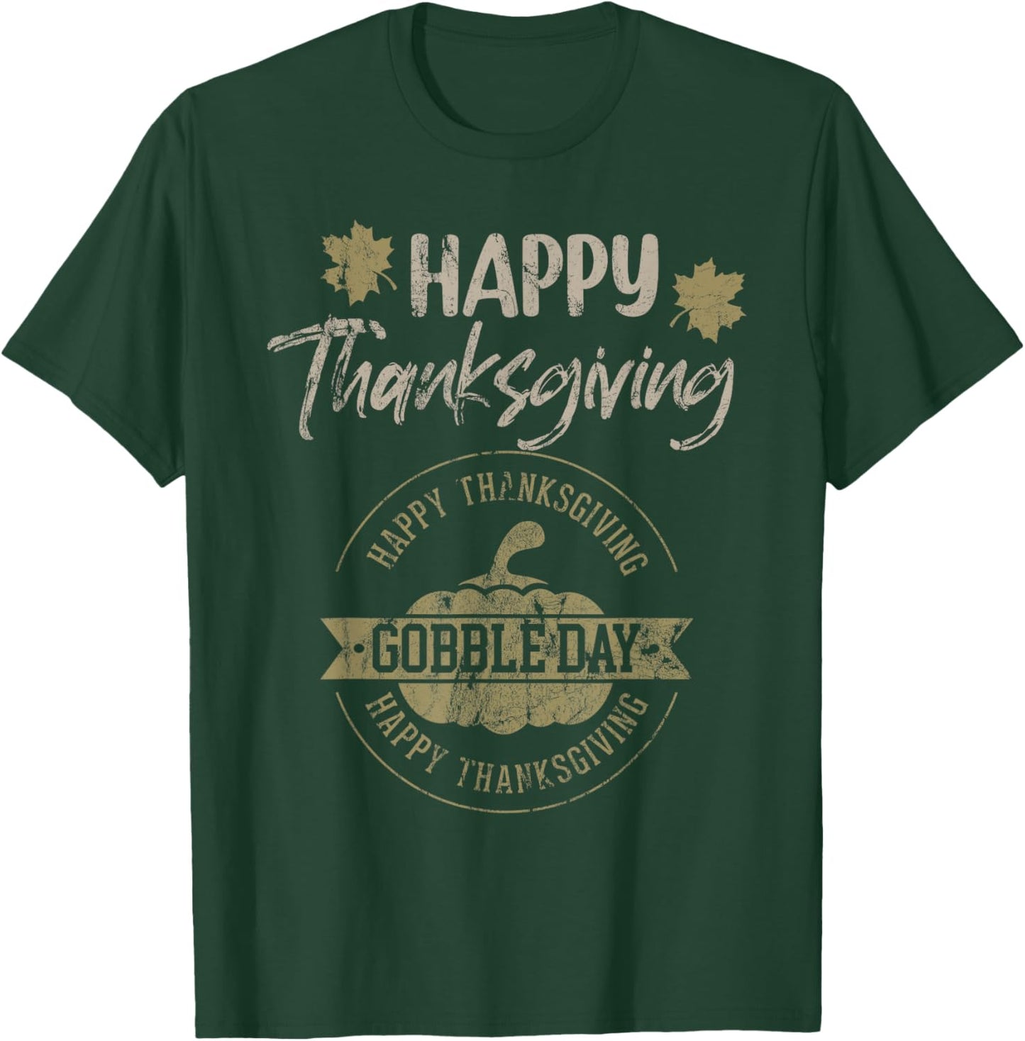 Thanksgiving Shirts - Fall Fashion Gobble Day T-Shirt - T-Shirt | Forest