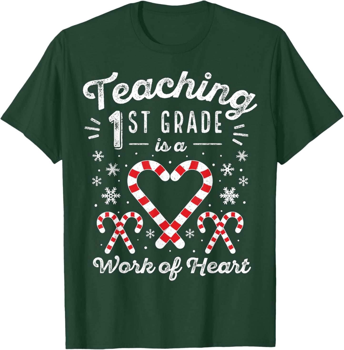 Christmas Candy Cane Work of Heart | First 1st Grade Teacher Men Women Kids T-Shirt - T-Shirt | Forest