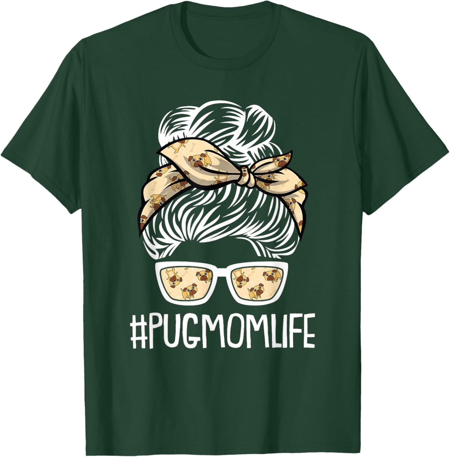 Pug Mom Life Mothers Day Cute Dog Puppy Pet Owner Mama Momma T-Shirt - T-Shirt | Forest