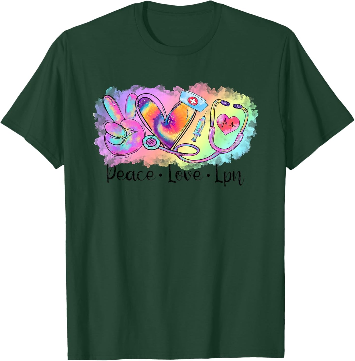 Tie Dye Peace Love LPN Stethoscope School Nurse Squad T-Shirt - T-Shirt | Forest