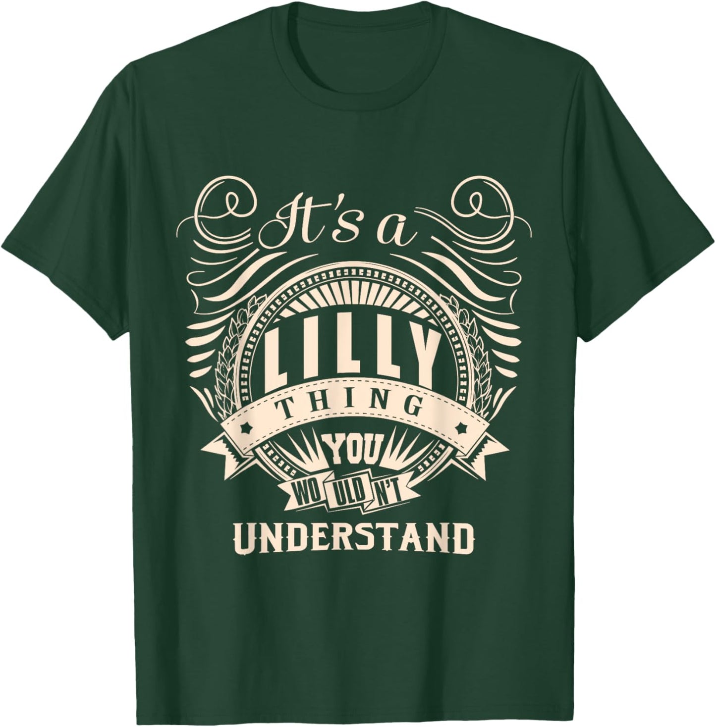 It's a LILLY thing you wouldn't understand Gifts T-Shirt - T-Shirt | Forest