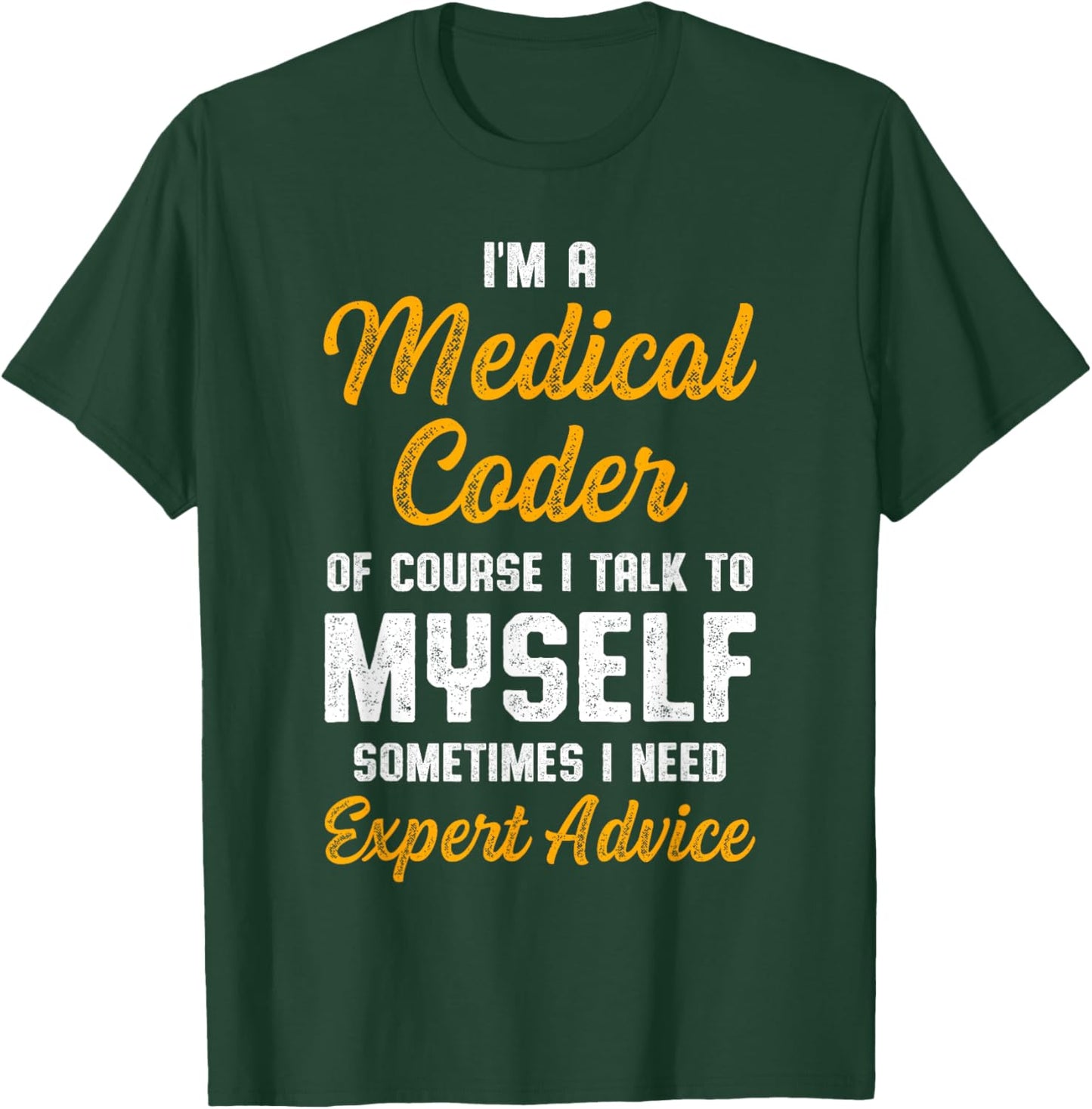 Medical Coder Biller Coding T-Shirt - T-Shirt | Forest