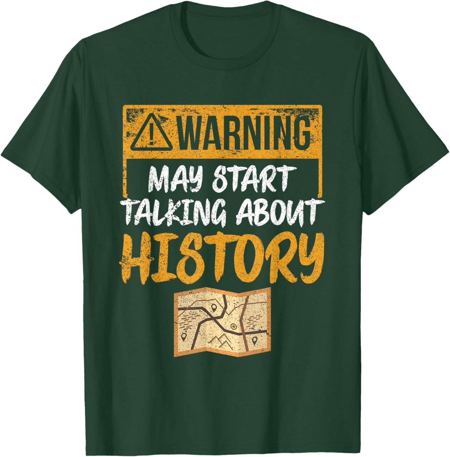 Warning May Start Talking About History - Historian Costume T-Shirt - T-Shirt | Forest