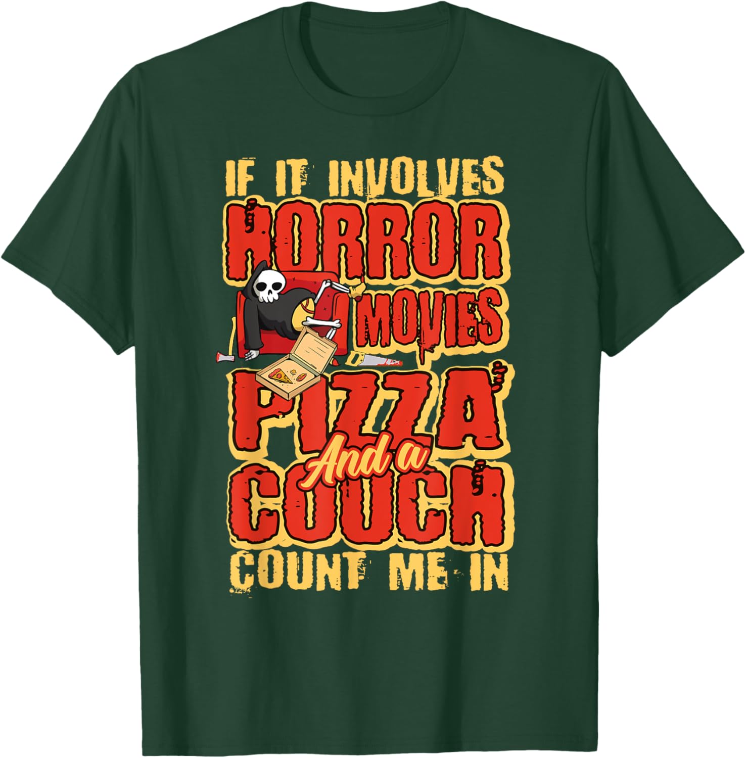 If it involves Horror Movies Pizza and a Couch Horror Movie T-Shirt - T-Shirt | Forest
