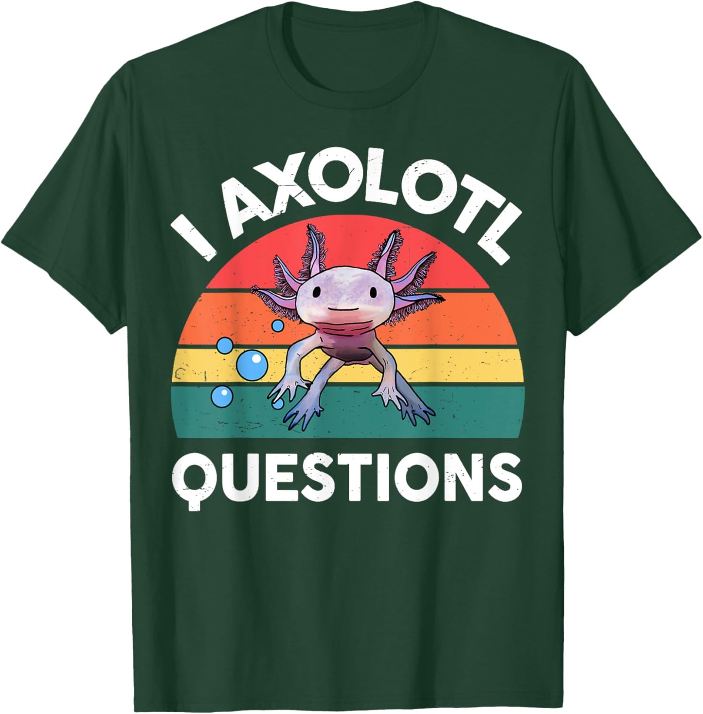 Funny I Axolotl Questions Shirt Kids Boy Men Women Toddler T-Shirt - T-Shirt | Forest