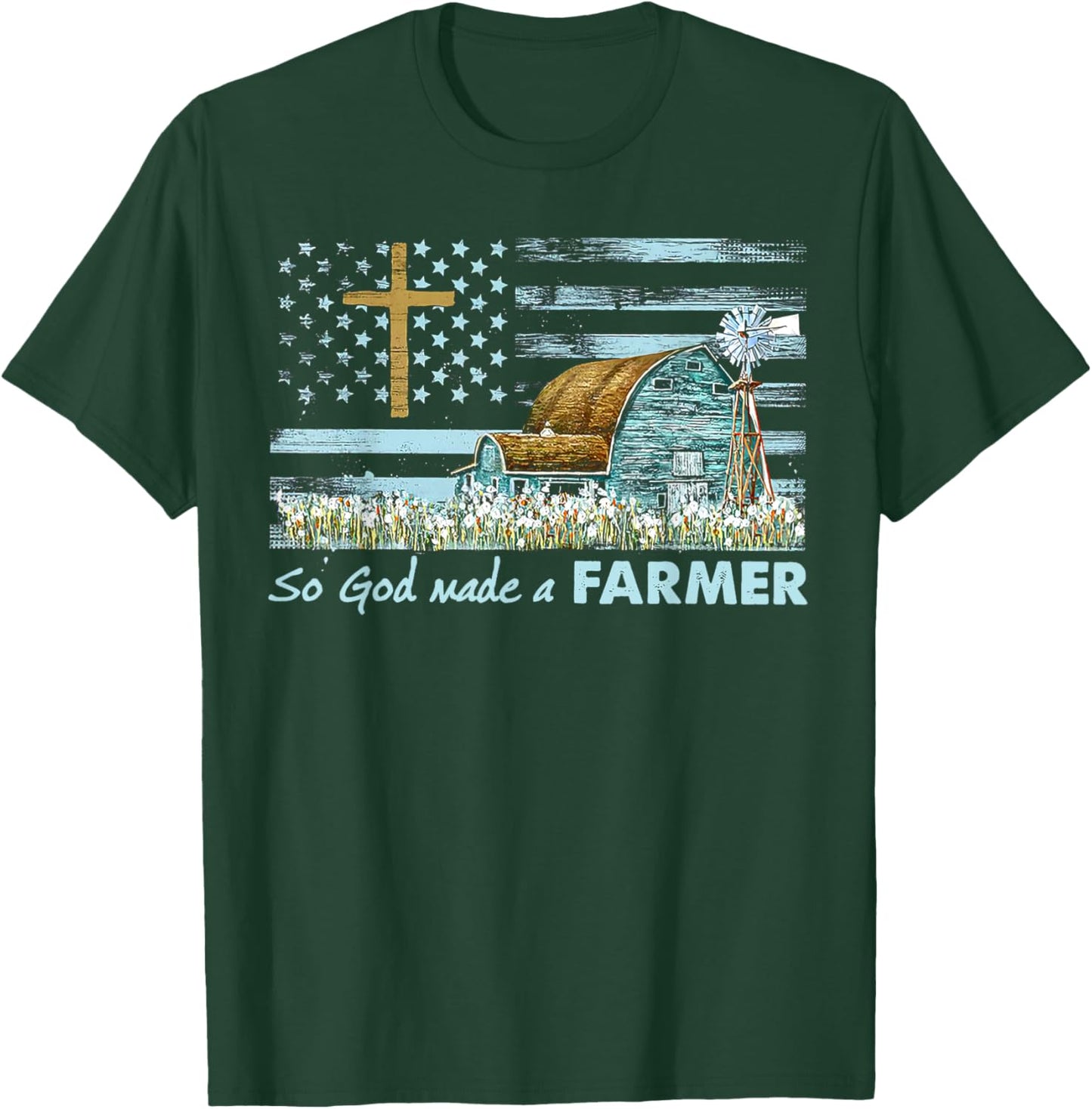 So God Made A Farmer Grandpa Father Dad Husband Farmer Gift T-Shirt - T-Shirt | Forest