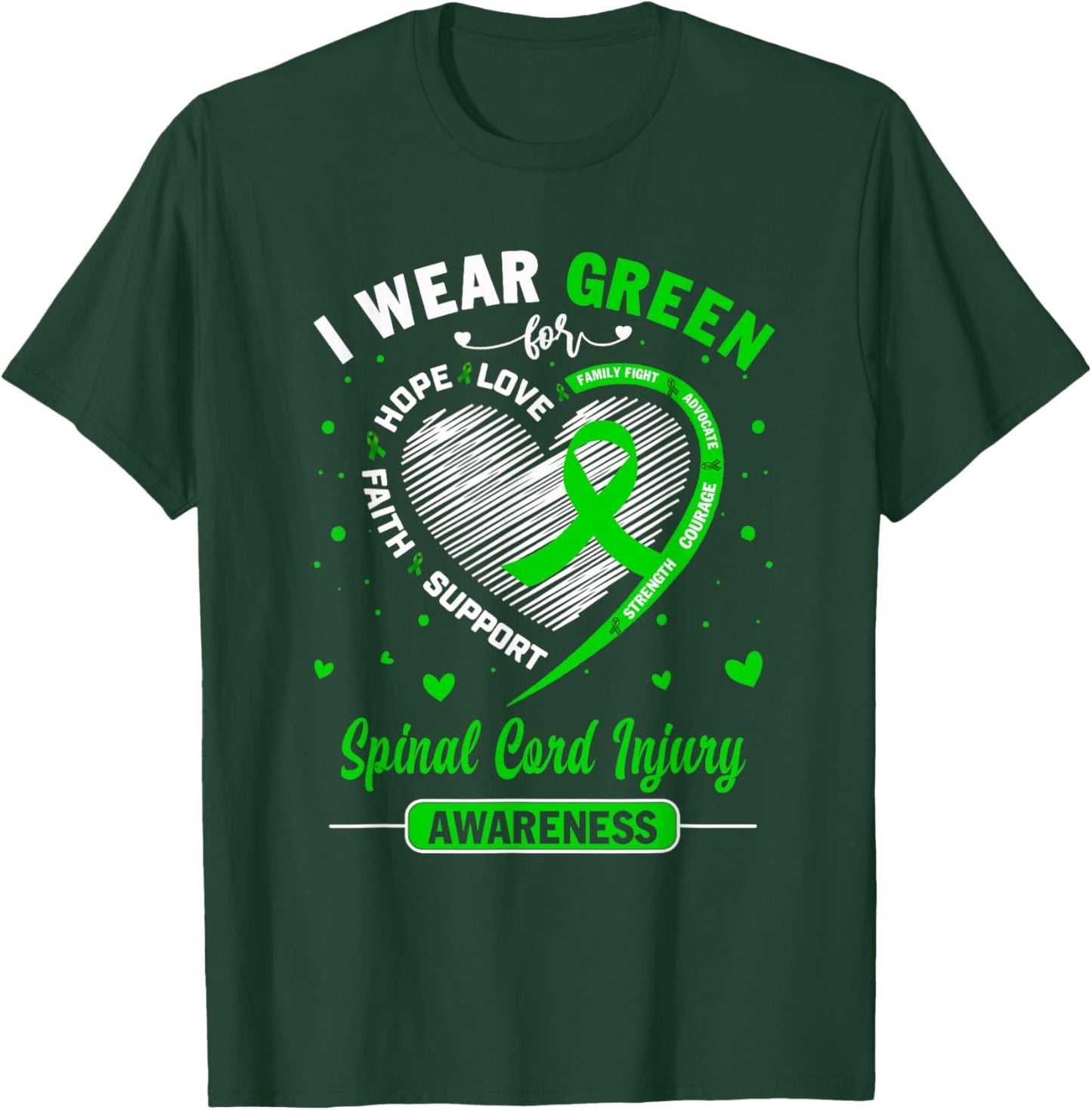 I Wear Green For Spinal Cord Injury Awareness Ribbon T-Shirt - T-Shirt | Forest