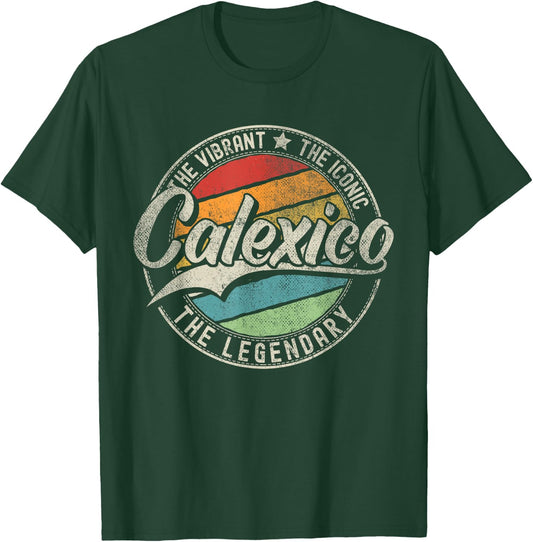 Calexico CA | California | Vintage Distressed T-Shirt - T-Shirt | Forest