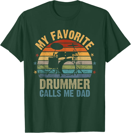 Retro Vintage My Favorite Drummer Calls Me Dad, Fathers Day T-Shirt - T-Shirt | Forest
