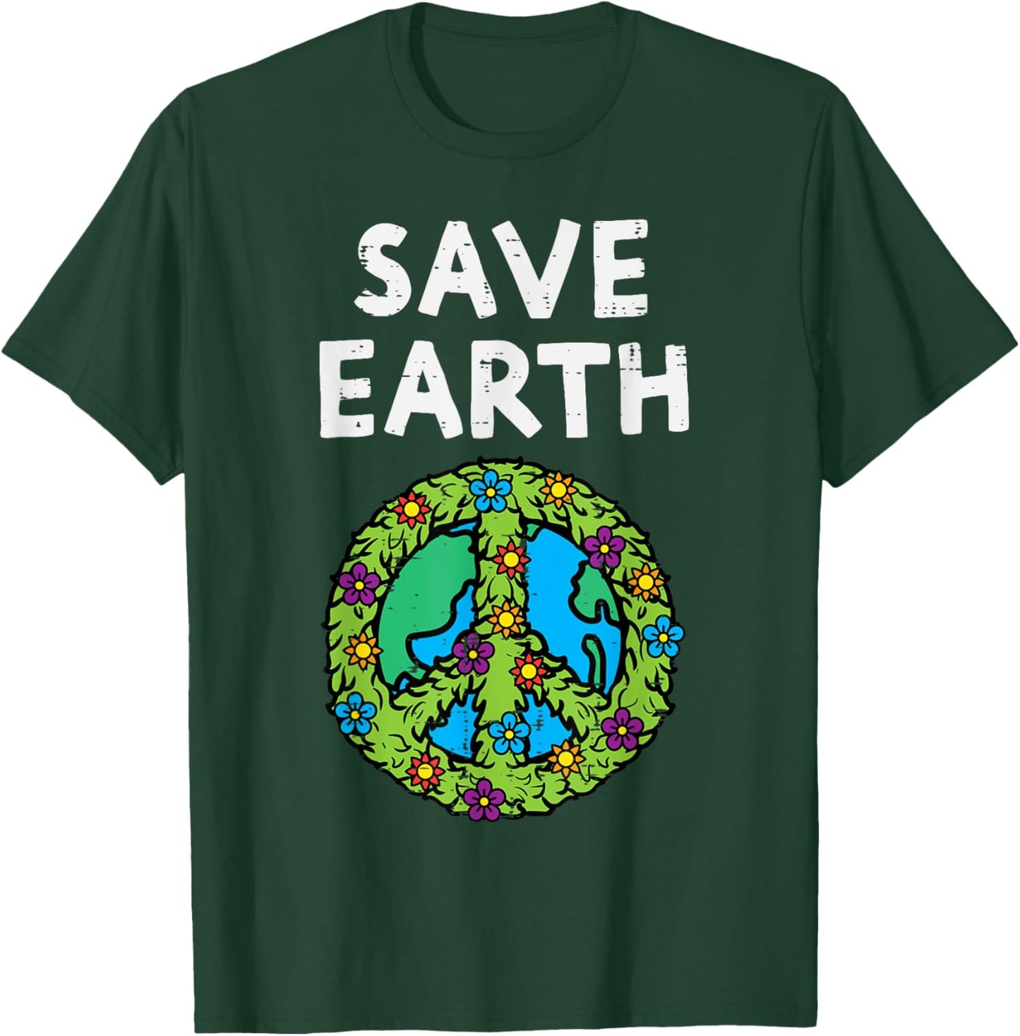Save Earth Peace Symbol Sign Flowers Environmental Hippie T-Shirt - T-Shirt | Forest