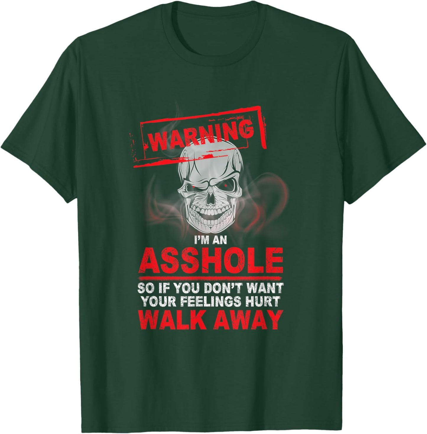 Warning! I'm an Asshole T-Shirt - T-Shirt | Forest