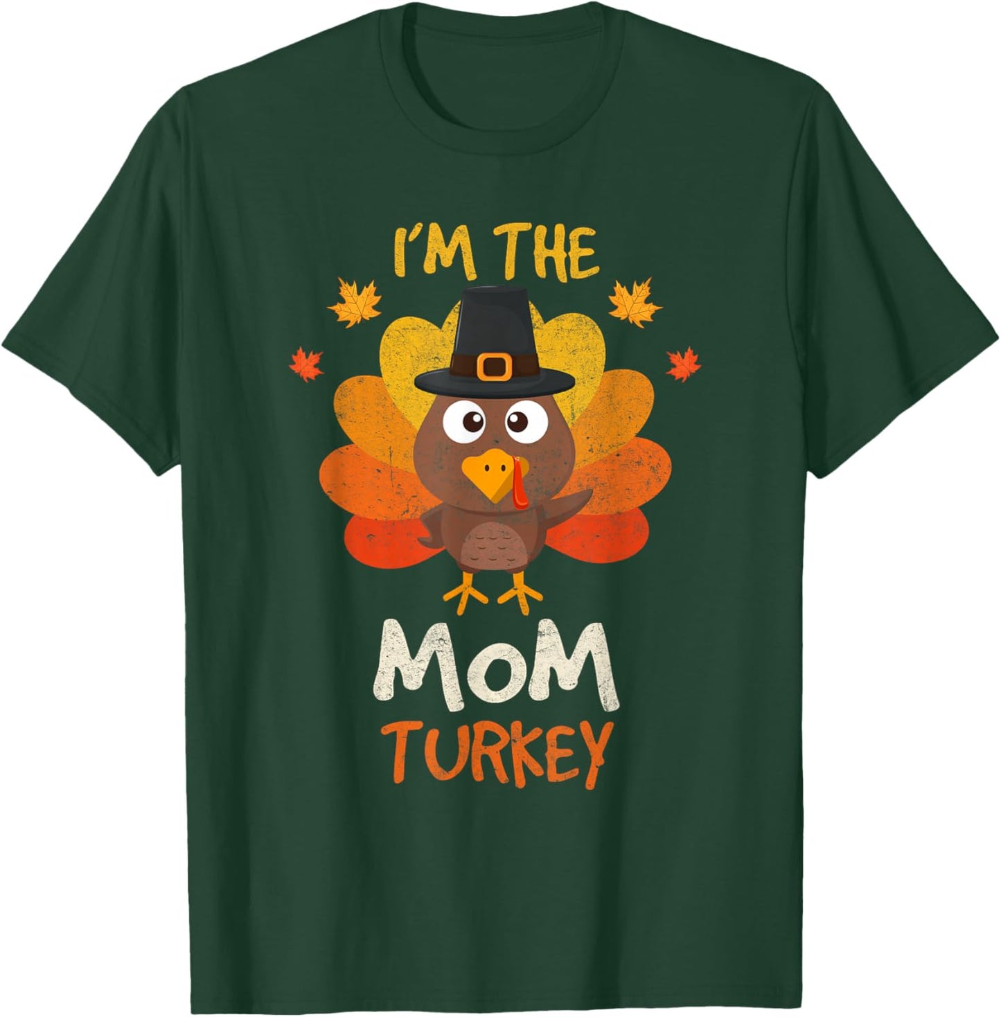 I'm the Mom Turkey Matching Family Thanksgiving Mom Turkey T-Shirt - T-Shirt | Forest