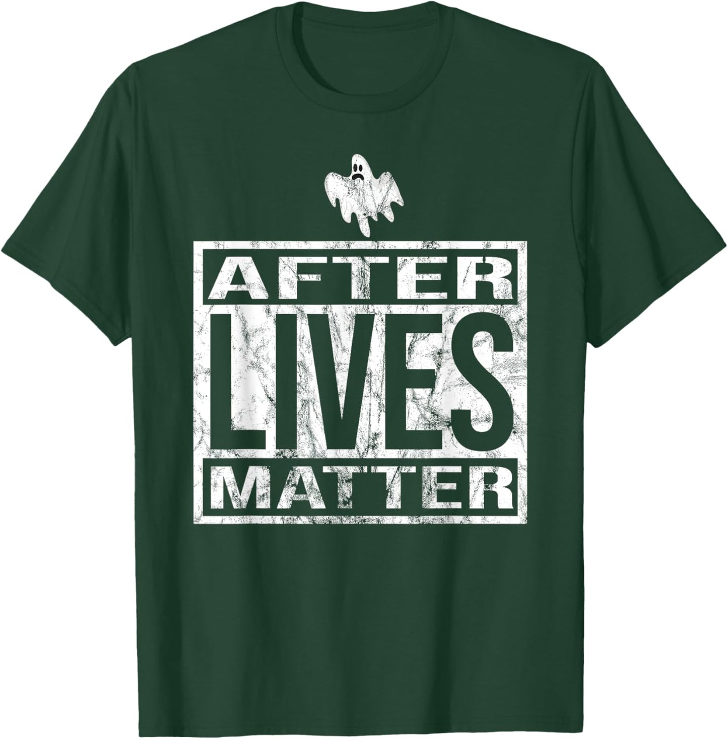 After Lives Matter for Ghost Hunting Paranormal investigator T-Shirt - T-Shirt | Forest