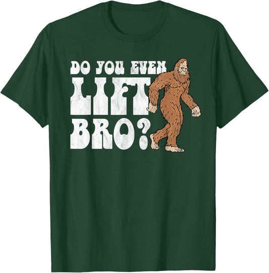 Do You Even Lift Bro Funny Fitness Weightlifting Vintage T-Shirt - T-Shirt | Forest