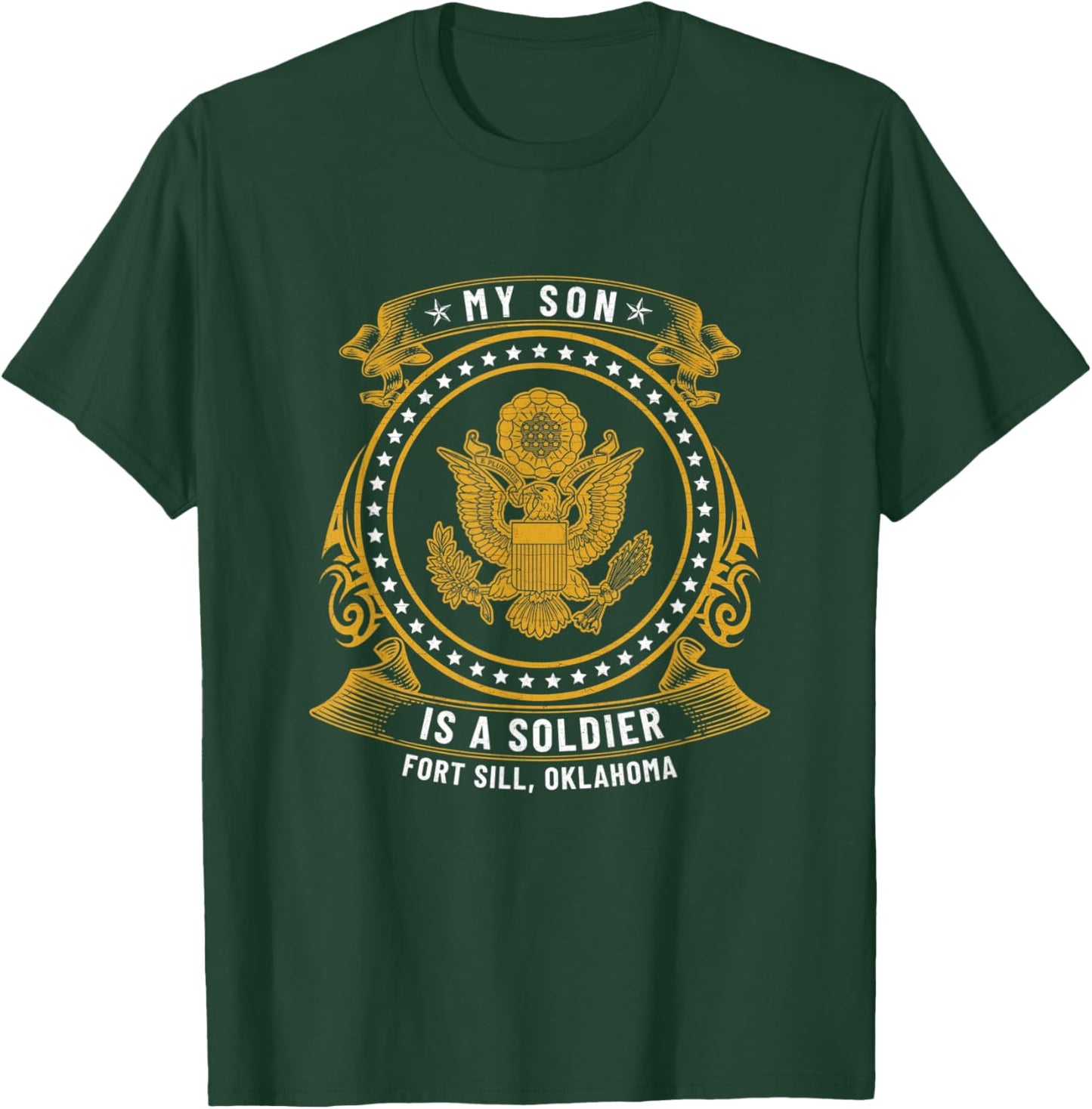 My Son Is A Soldier At Fort Sill Ok US Army Field Artillery T-Shirt - T-Shirt | Forest
