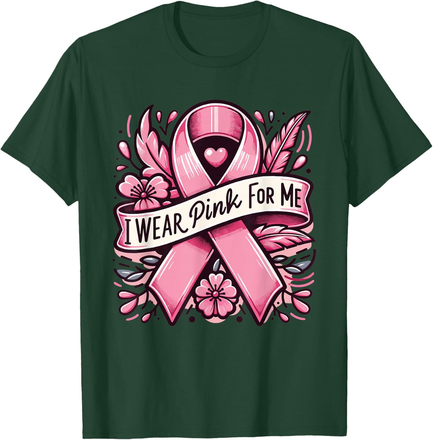 I wear pink for me breast cancer awareness women T-Shirt - T-Shirt | Forest