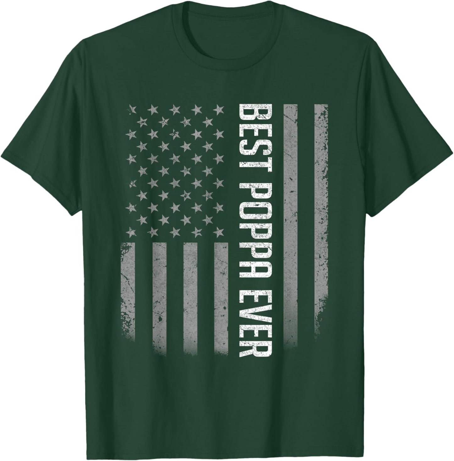 American Flag Dad Shirt Gift Fathers day Best Poppa Ever T-Shirt - T-Shirt | Forest
