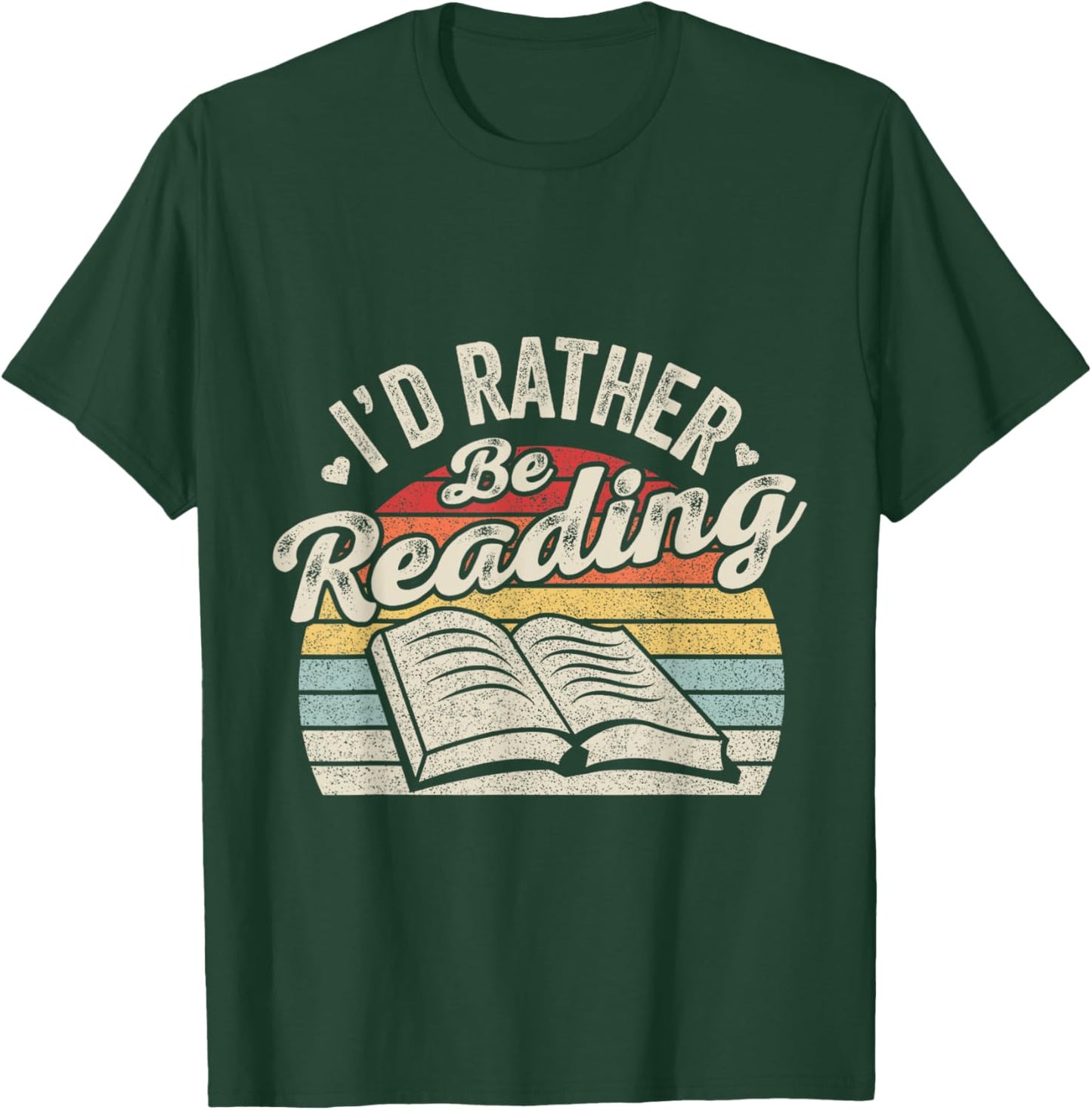 Retro Vintage I'd Rather Be Reading Book Lover Reader T-Shirt - T-Shirt | Forest