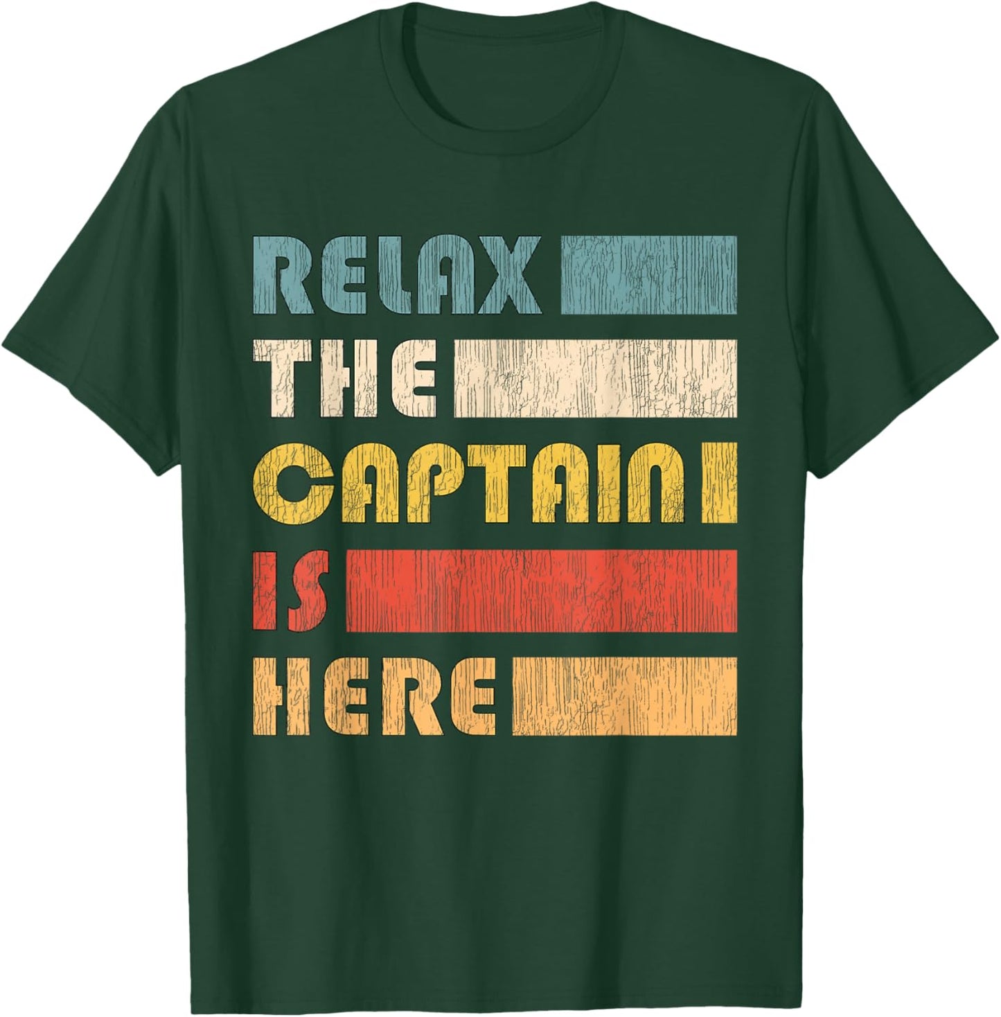 Relax Captain, Skipper and Boat Captain T-Shirt - T-Shirt | Forest