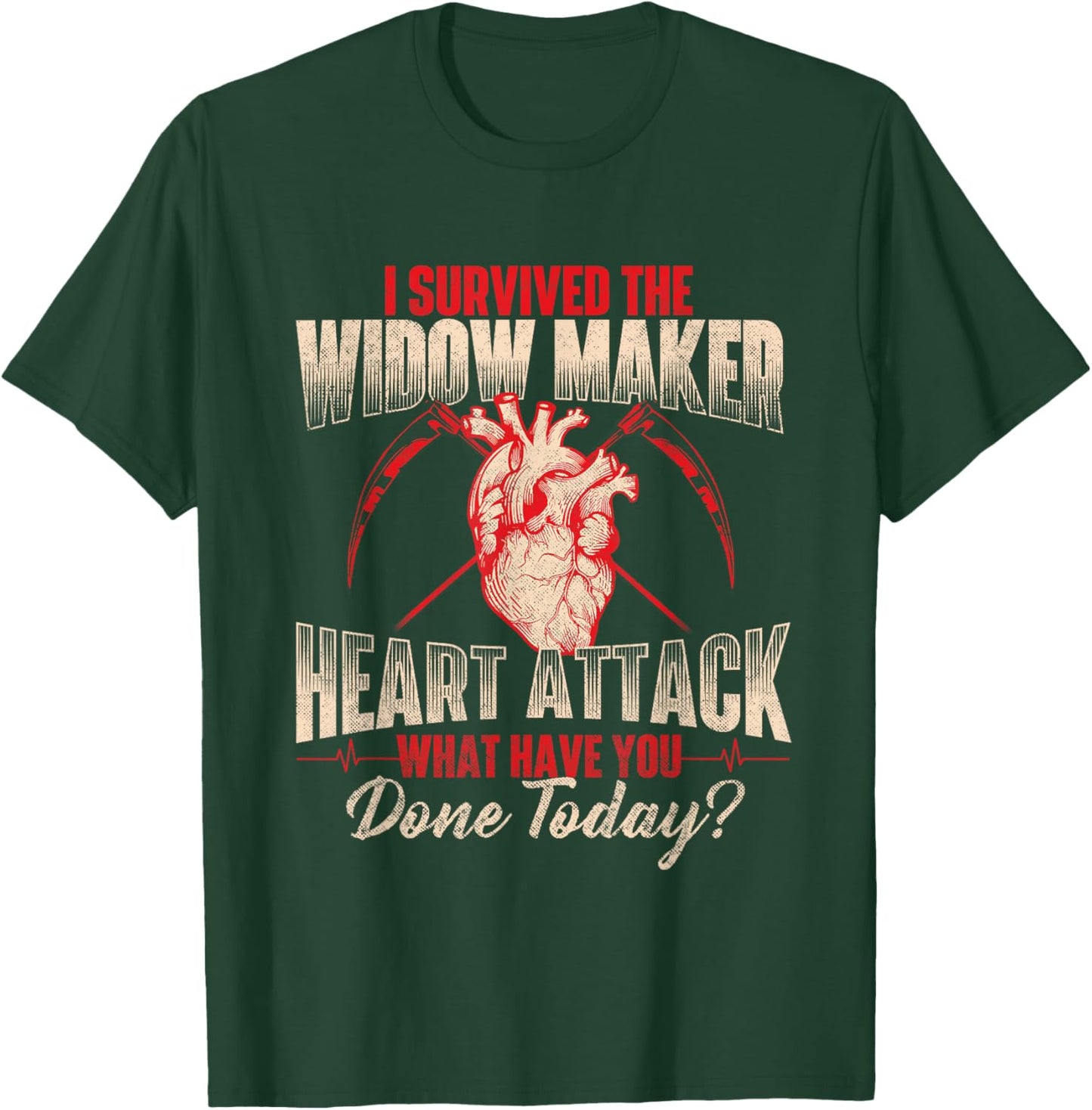 I Survived The Widow Maker - Heart Attack Survivor Recovery T-Shirt - T-Shirt | Forest