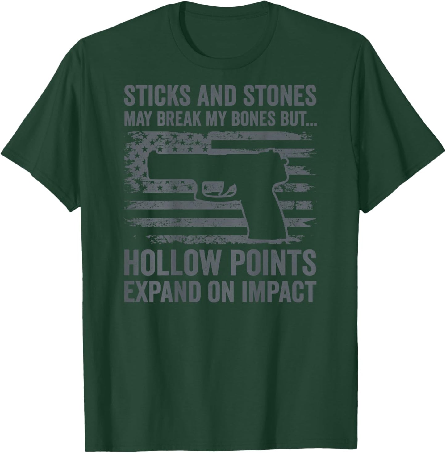 Sticks And Stones Hollow Points - 9mm .22 .45 Ammo (ON BACK) T-Shirt - T-Shirt | Forest