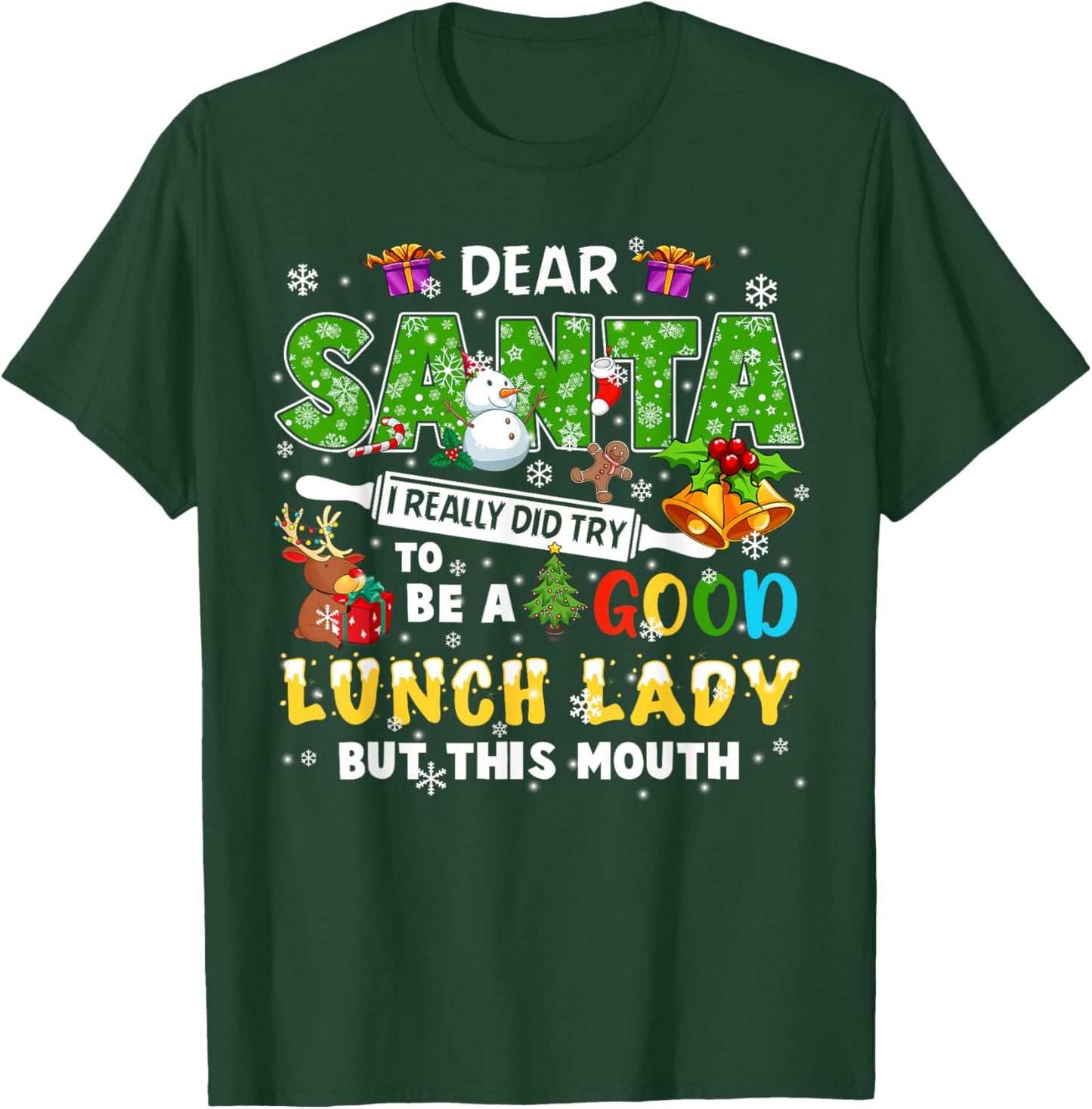 Santa I Really Did Try To Be A Good Lunch Lady Christmas T-Shirt - T-Shirt | Forest