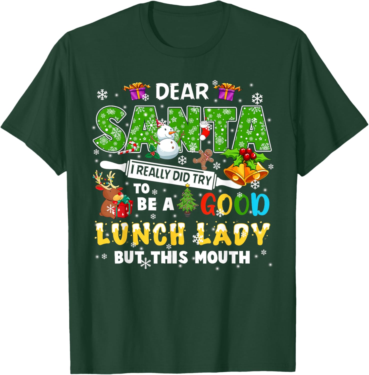Santa I Really Did Try To Be A Good Lunch Lady Christmas T-Shirt - T-Shirt | Forest