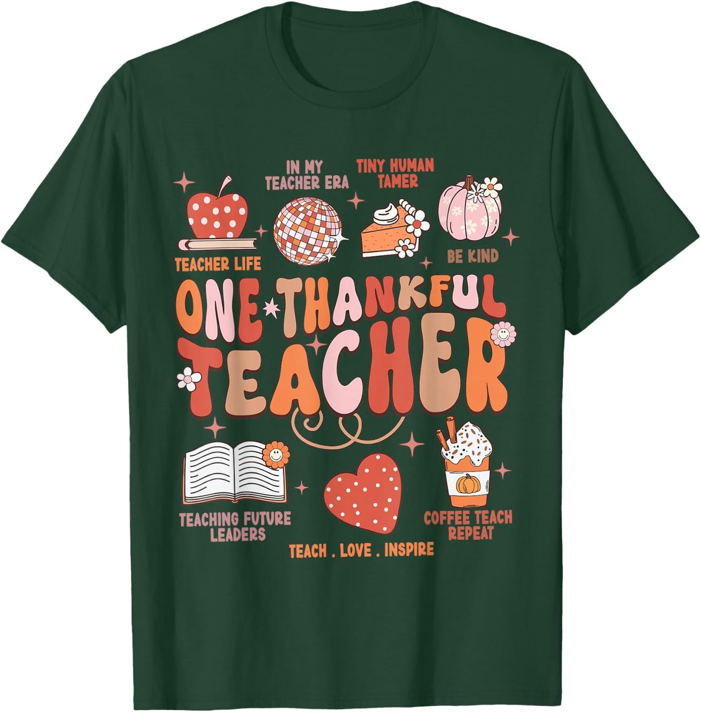 Teacher Thanksgiving Shirt Women One Thankful Teacher Fall T-Shirt - T-Shirt | Forest