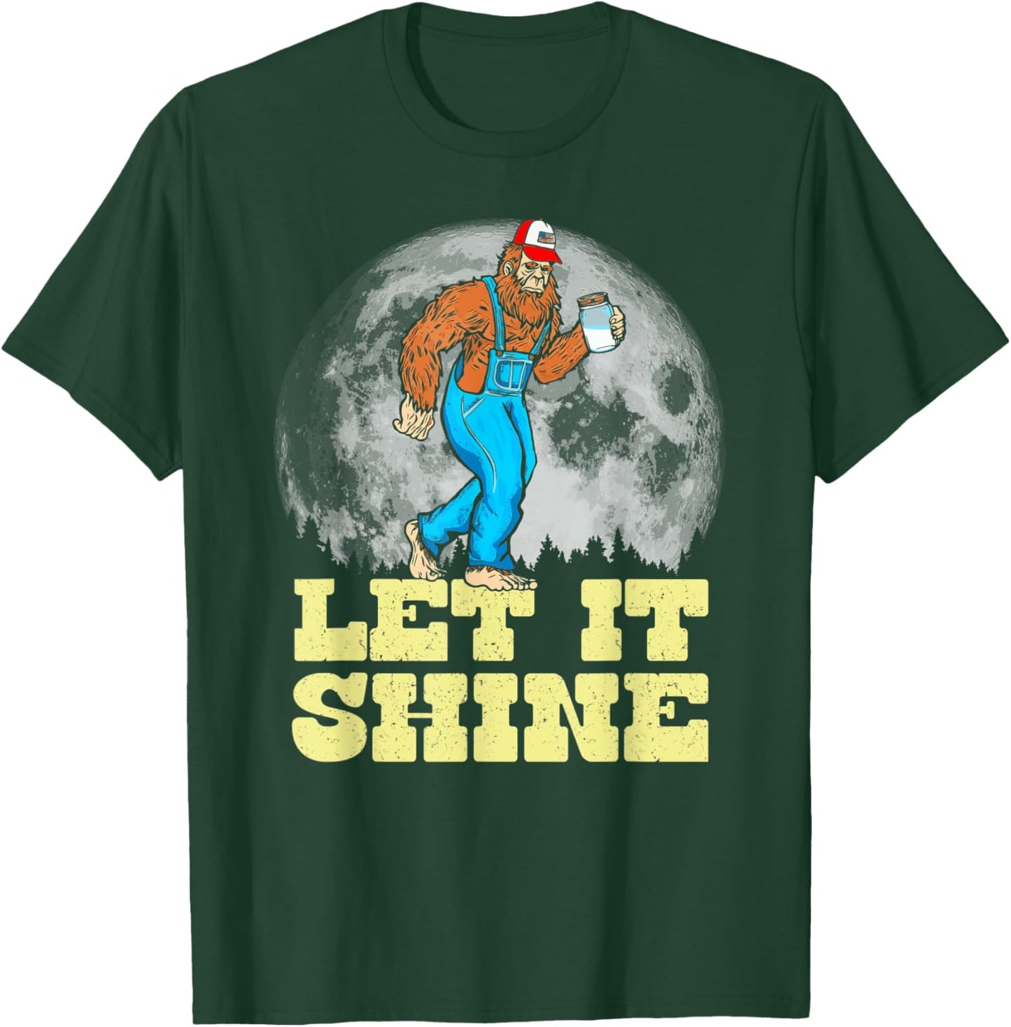 Let It Shine Funny Moonshine Appalachian Bigfoot Overalls T-Shirt - T-Shirt | Forest