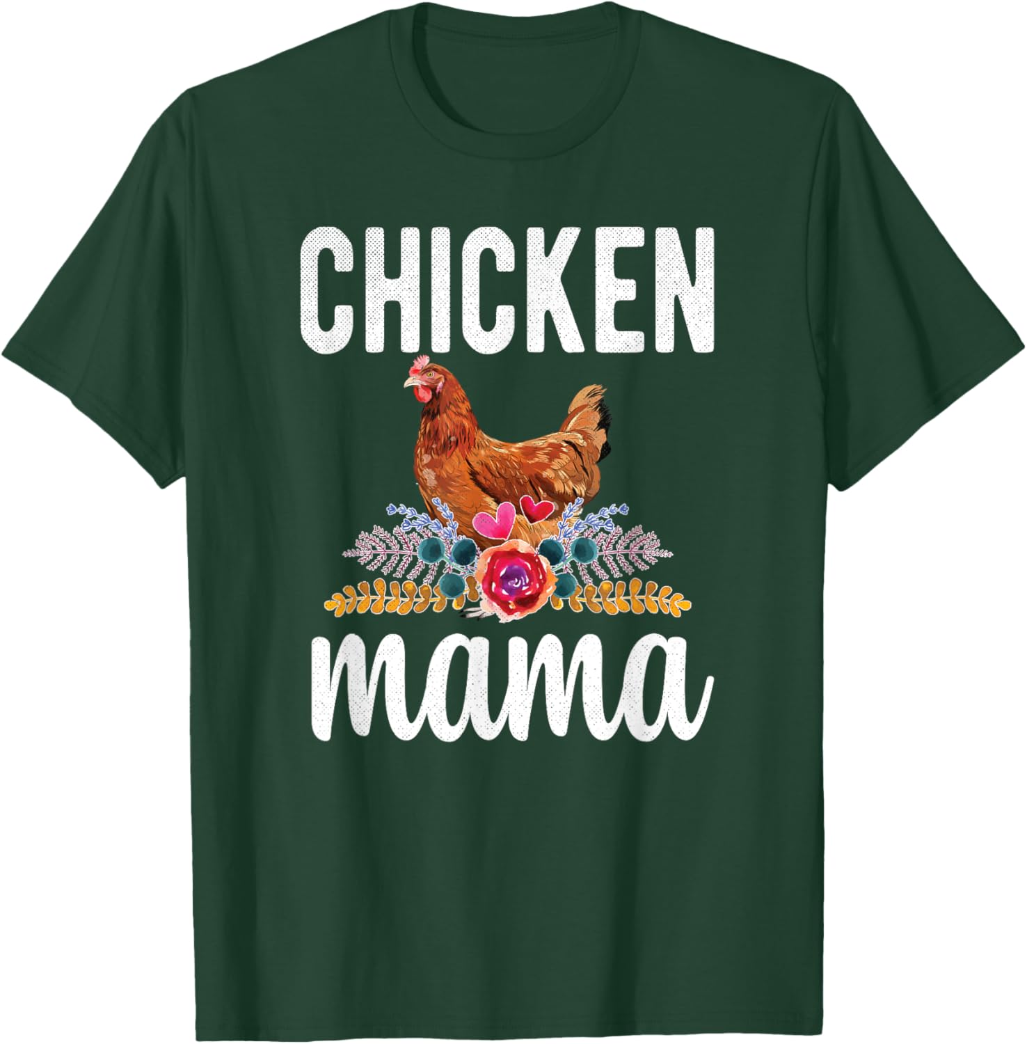 Chicken Mama Chicken Farmer Proud Chicken Momma T-Shirt - T-Shirt | Forest