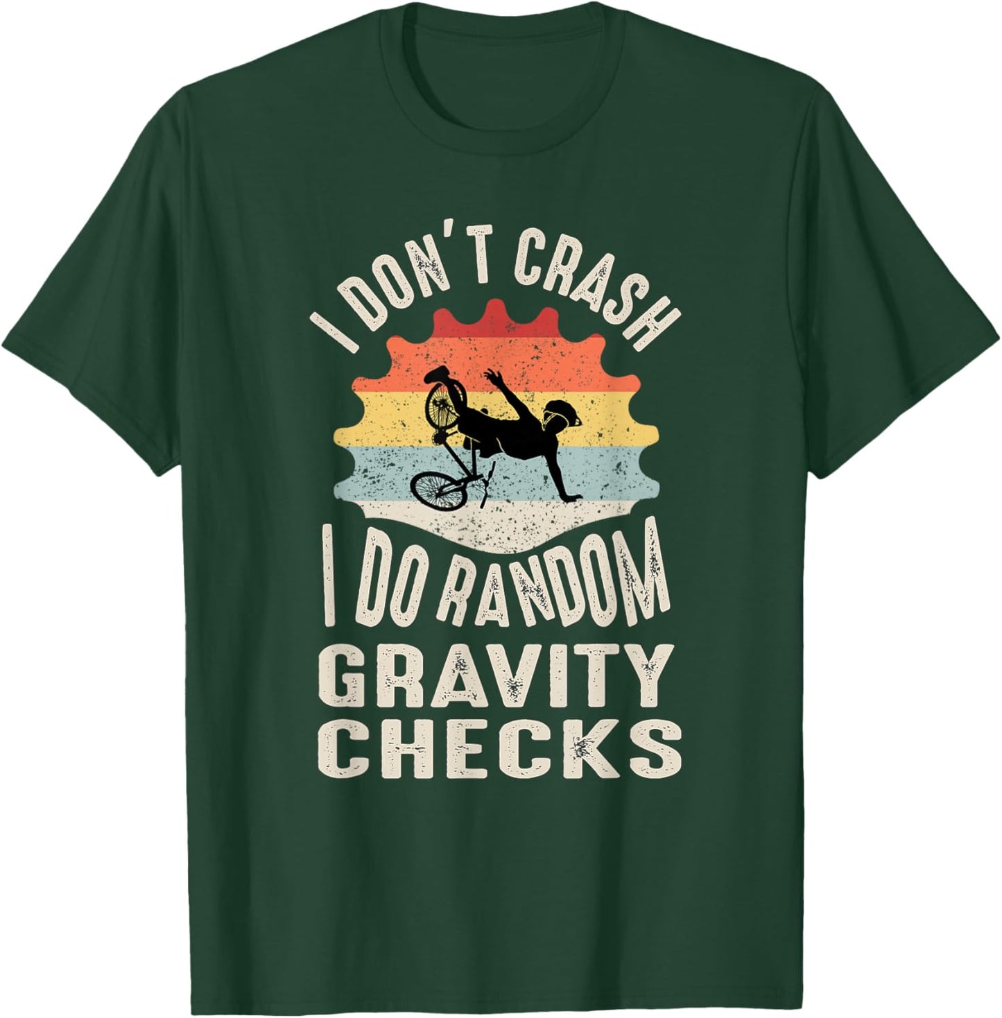 Bicycle Saying for Cyclists MTB BMX T-Shirt - T-Shirt | Forest