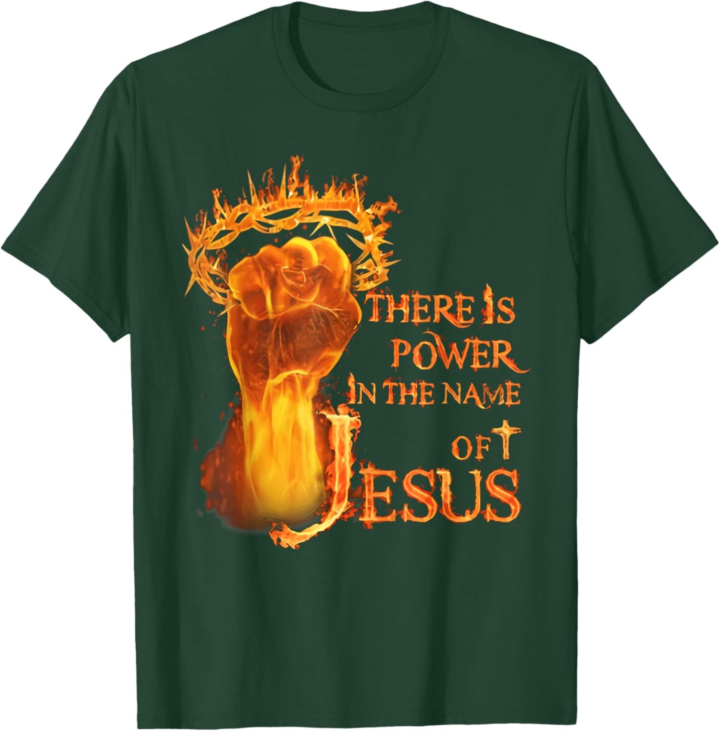 There is power in name of Jesus fire T-Shirt - T-Shirt | Forest