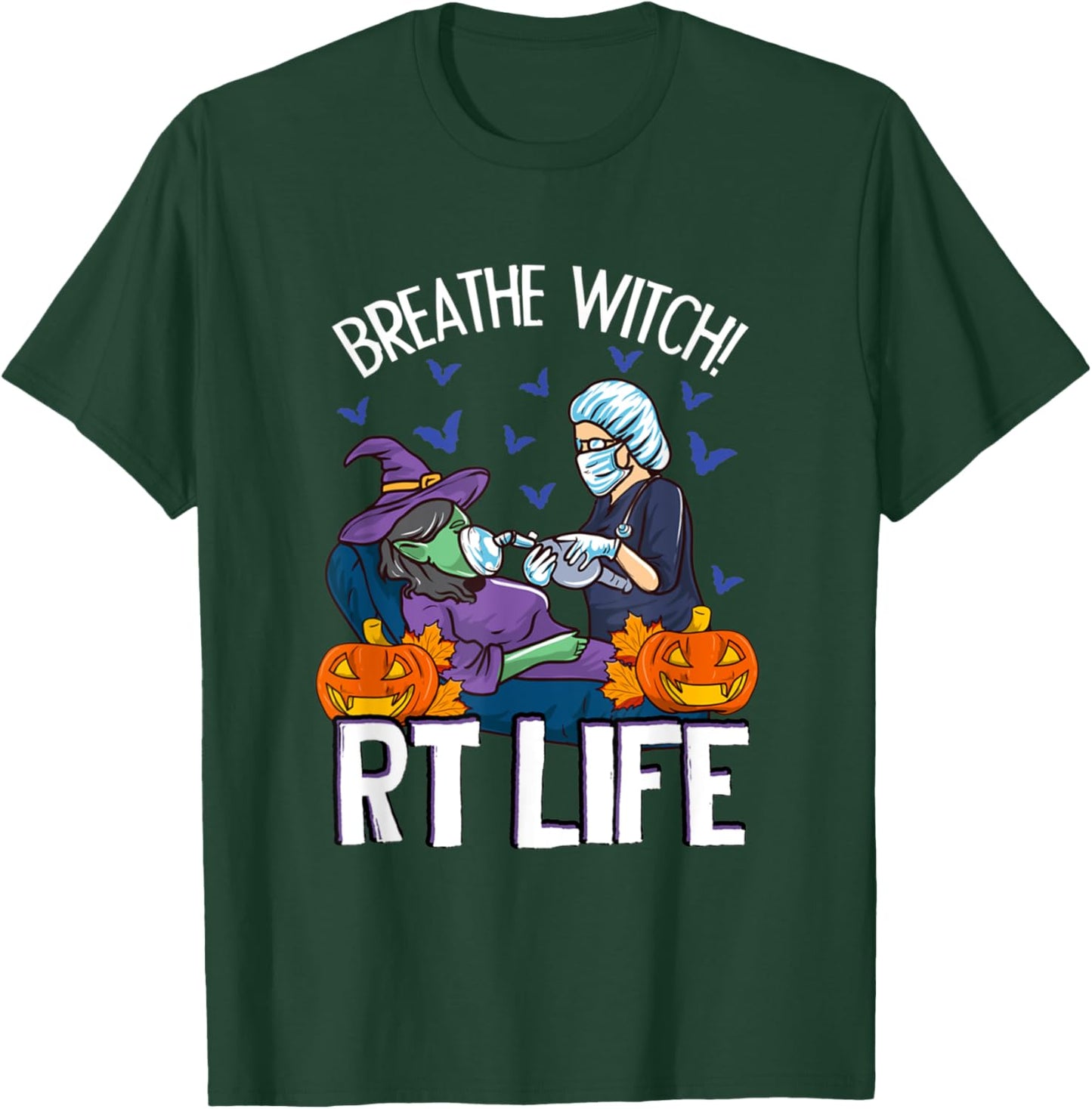 Respiratory Therapist Halloween Breathe Witch RT Lifes T-Shirt - T-Shirt | Forest