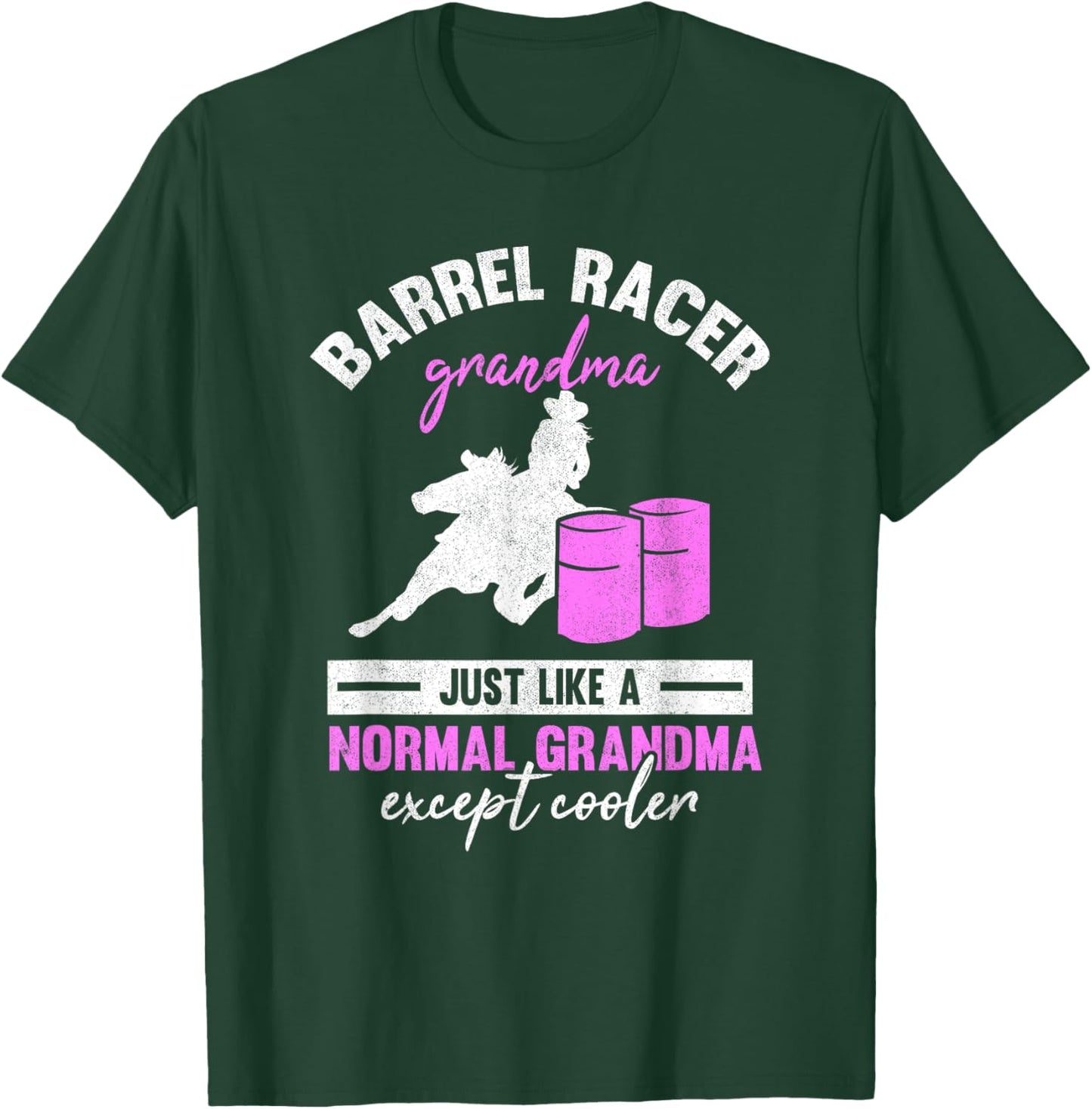 Barrel Racer Grandma Rodeo Grandmother Horse Barrel Racing T-Shirt - T-Shirt | Forest