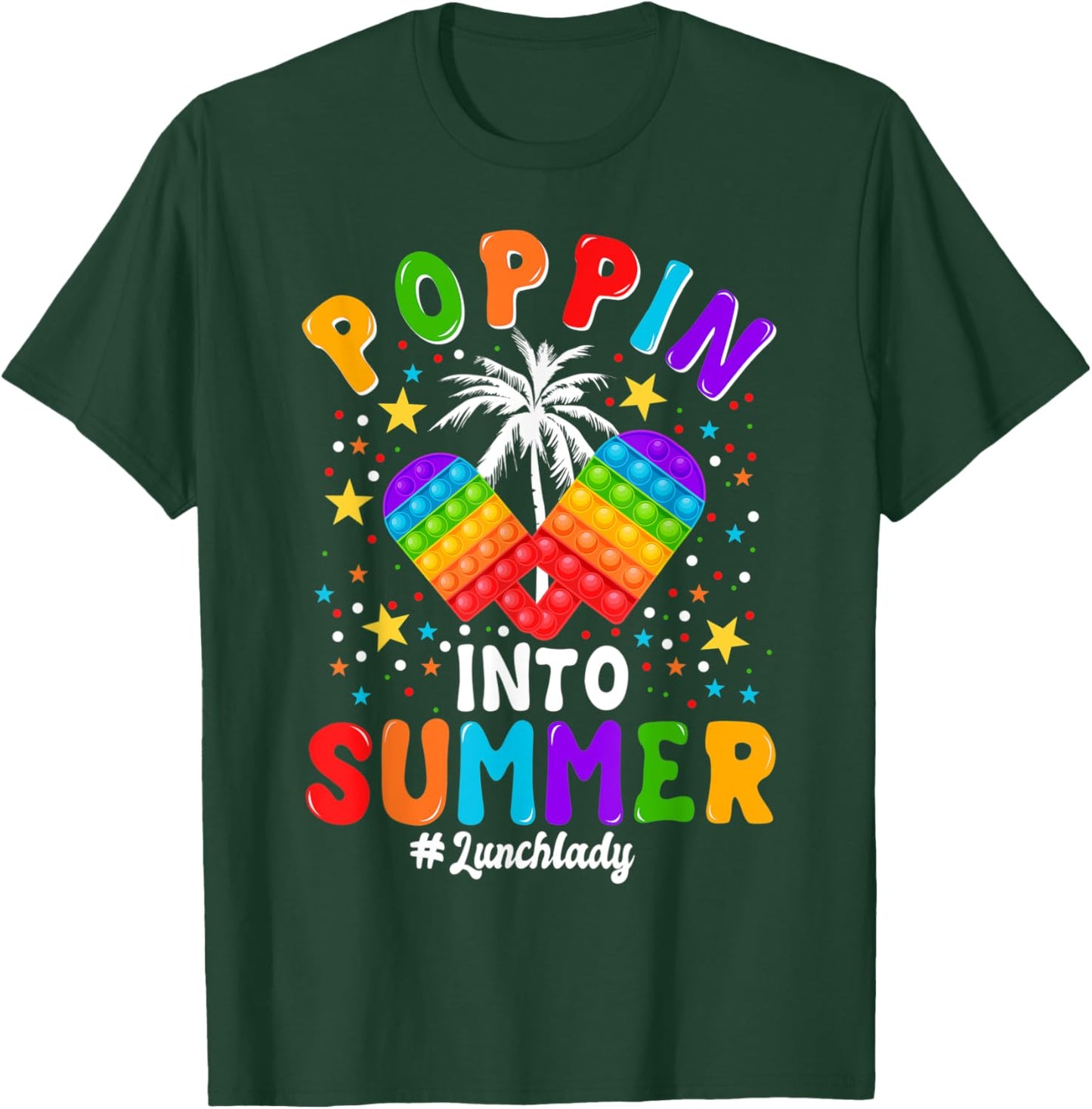Poppin Into Summer Colorful Ice Cream Summer Lunch Lady T-Shirt - T-Shirt | Forest