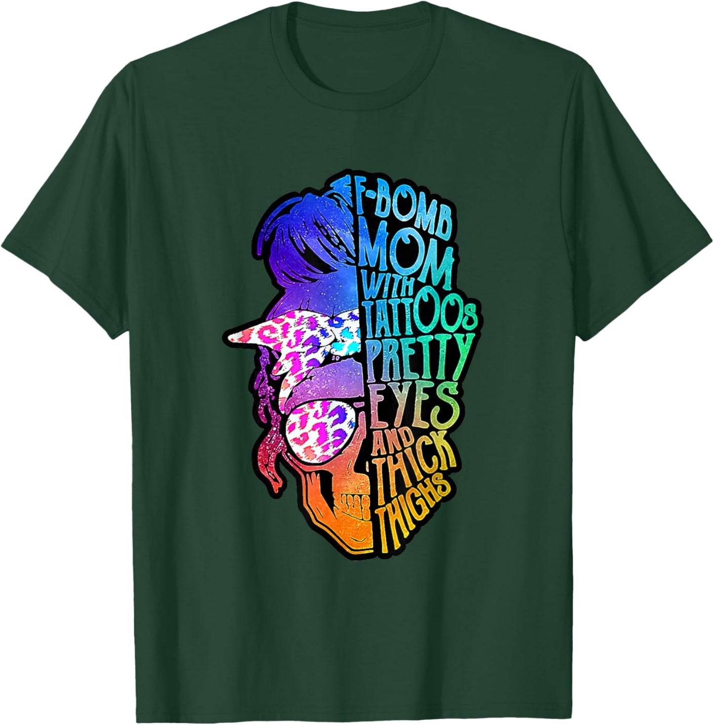 F Bomb Mom With Tattoos, Pretty Eyes, Mother's Day, Mama T-Shirt - T-Shirt | Forest