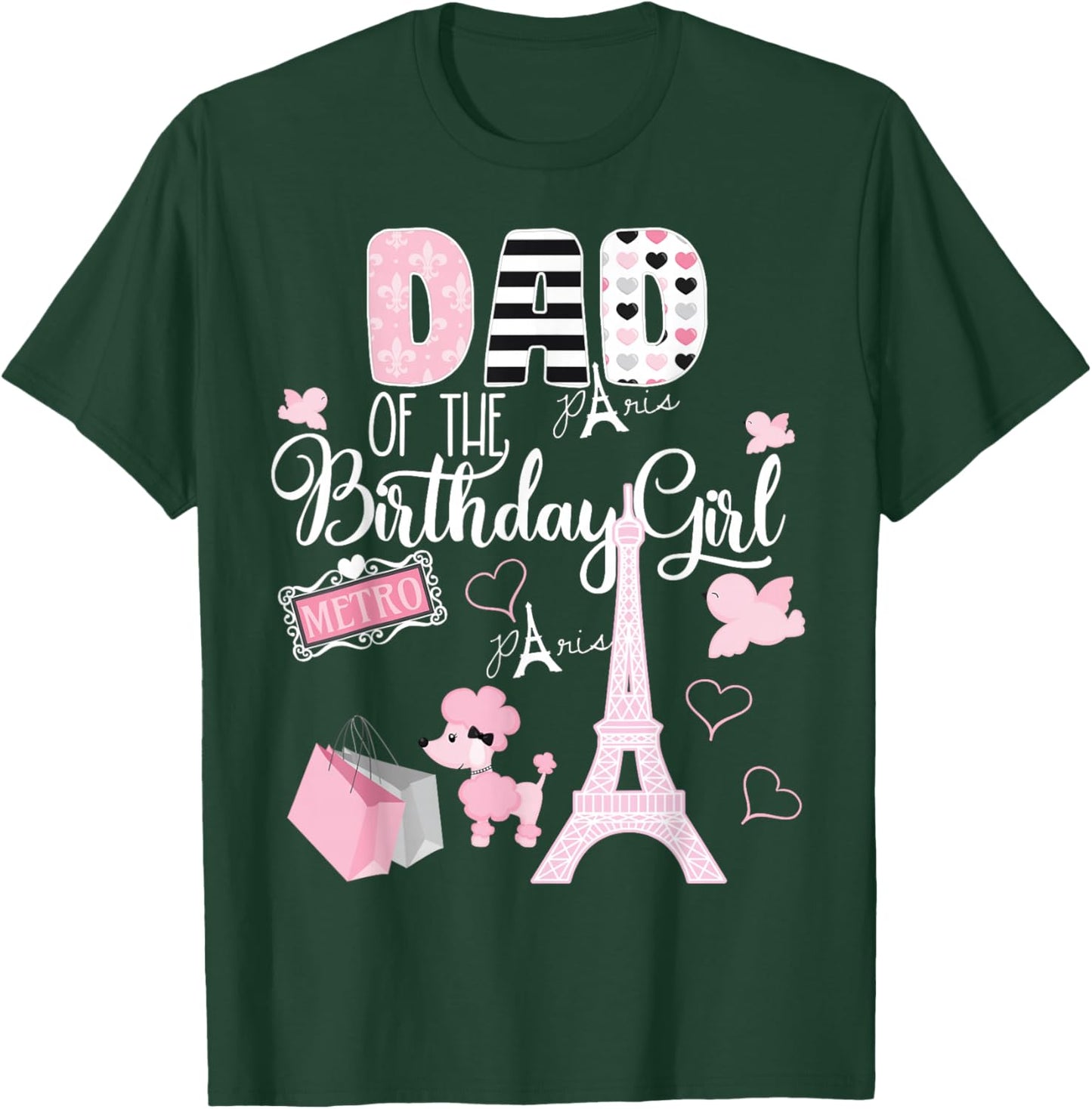 Dad of the Birthday Girl Paris Birthday Matching Family T-Shirt - T-Shirt | Forest
