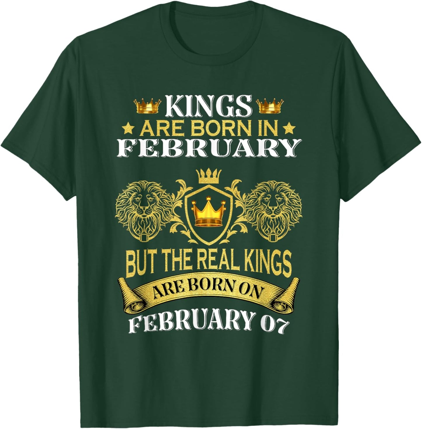 Kings Are Born On February 7th Birthday Bday Men Boy Kid T-Shirt - T-Shirt | Forest