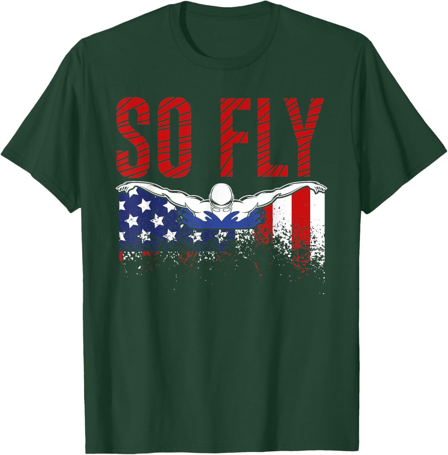 So Fly USA Swimming Team Sports Athlete US Swim Aquatic T-Shirt - T-Shirt | Forest