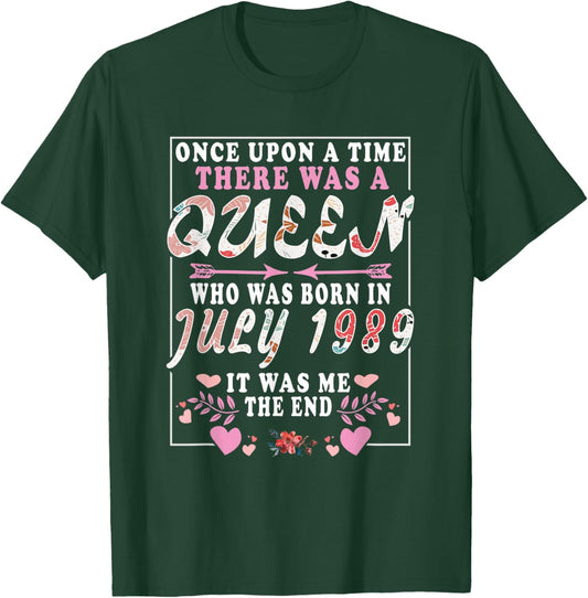 A Queen Who Was Born in July 1989 Funny Birthday Women T-Shirt - T-Shirt | Forest