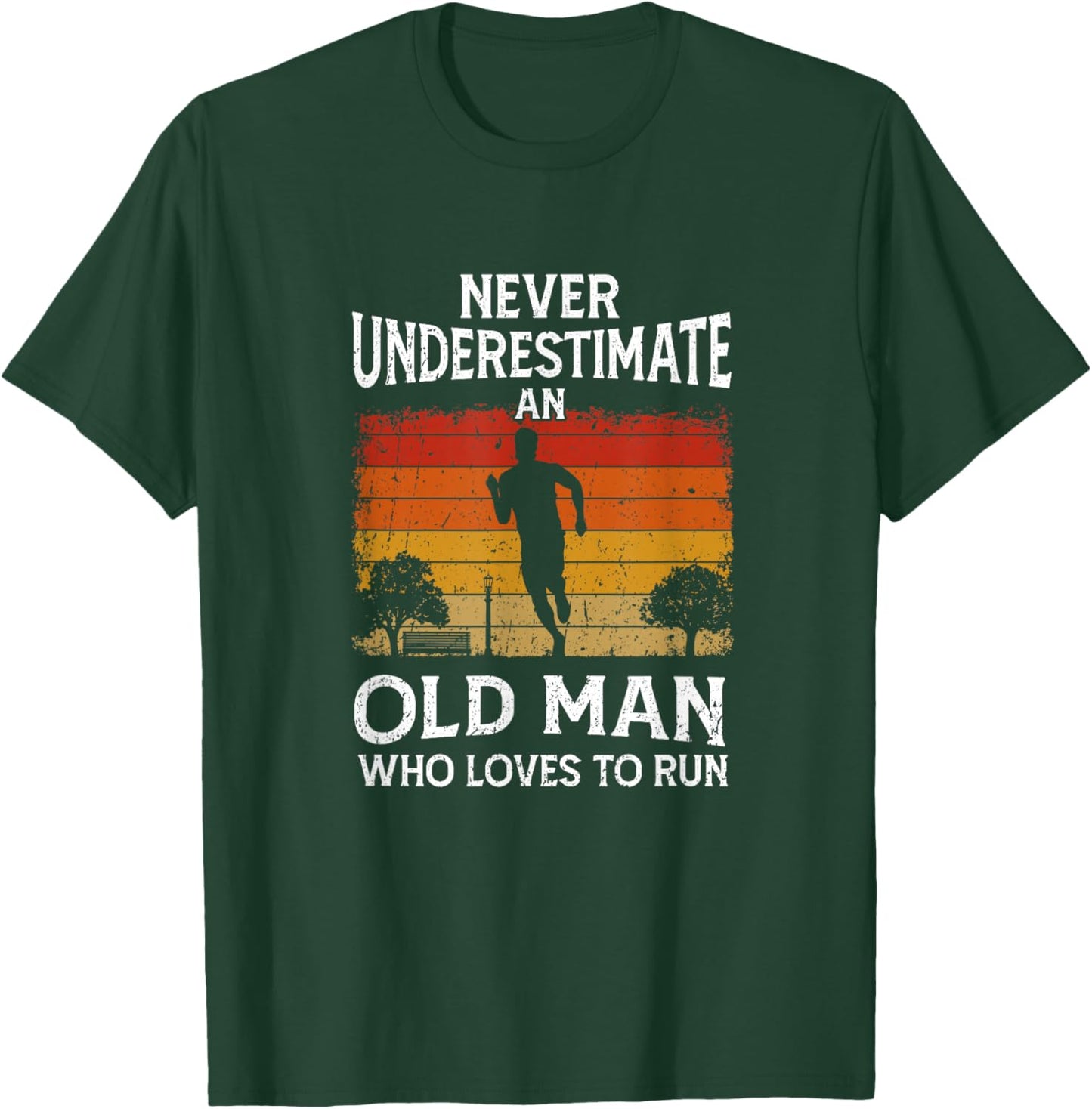 Jogger Never Underestimate An Old Man Who Loves To Run T-Shirt - T-Shirt | Forest
