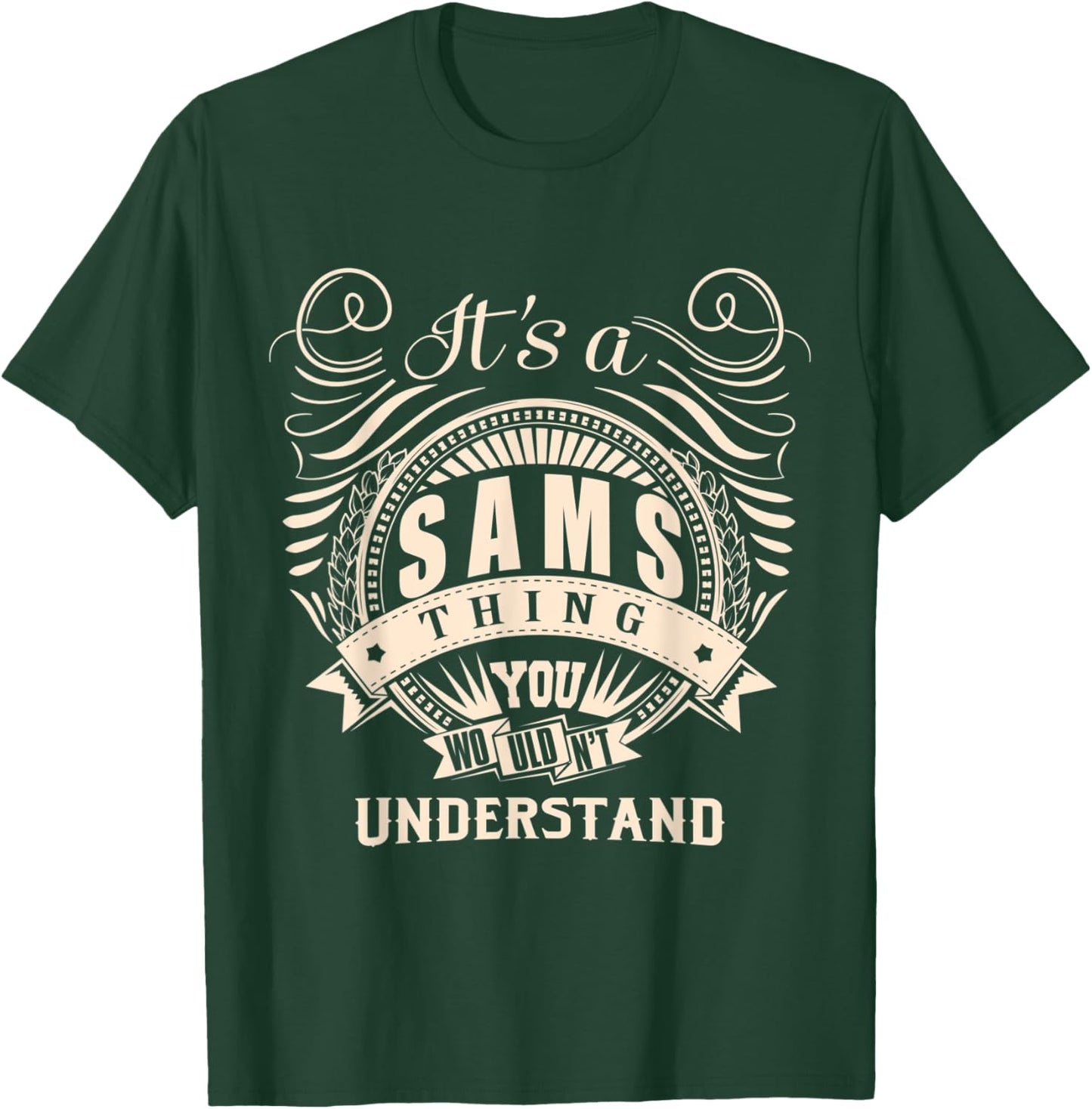 It's a SAMS thing you wouldn't understand Gifts T-Shirt - T-Shirt | Forest